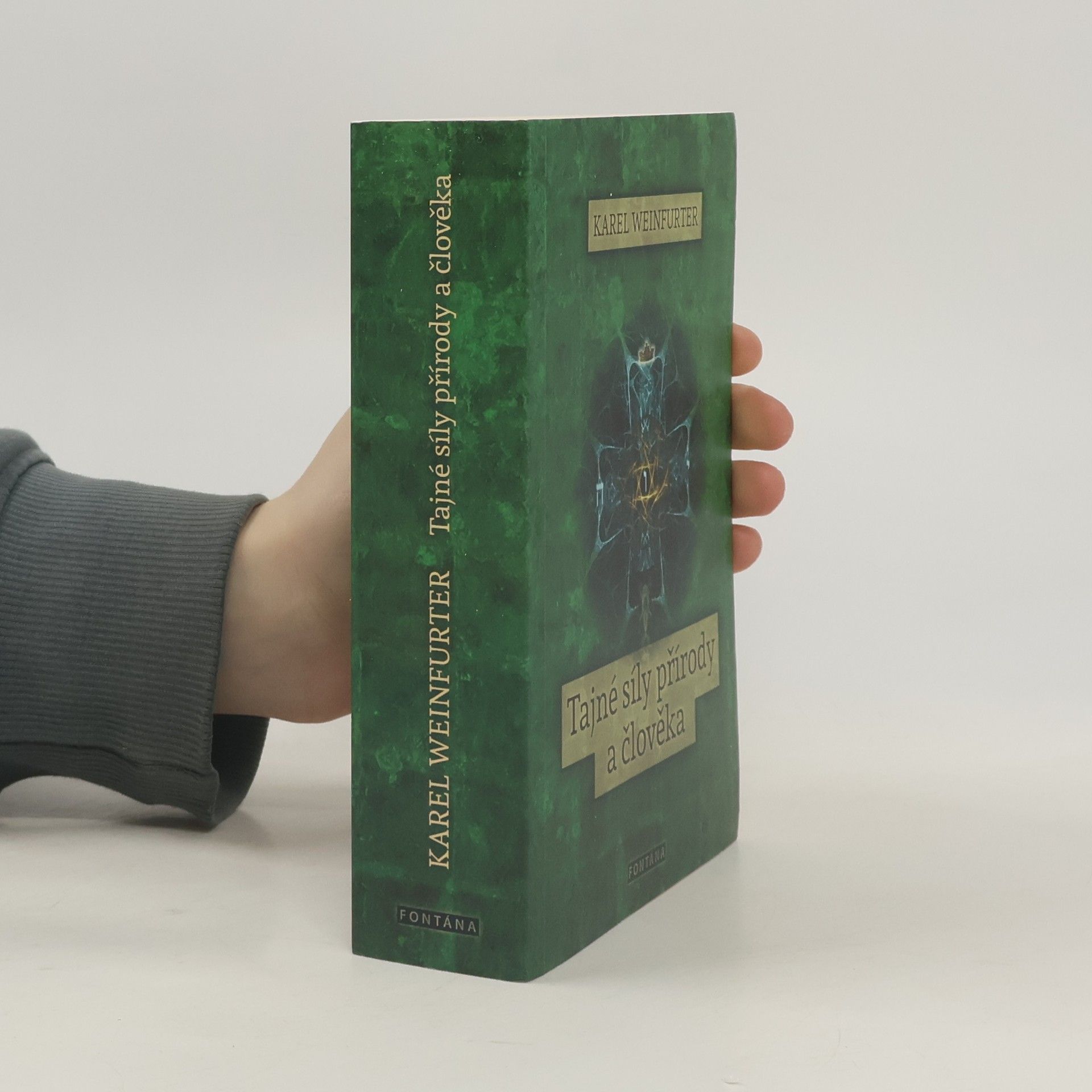 Karel Weinfurter Tajné síly přírody a člověka
