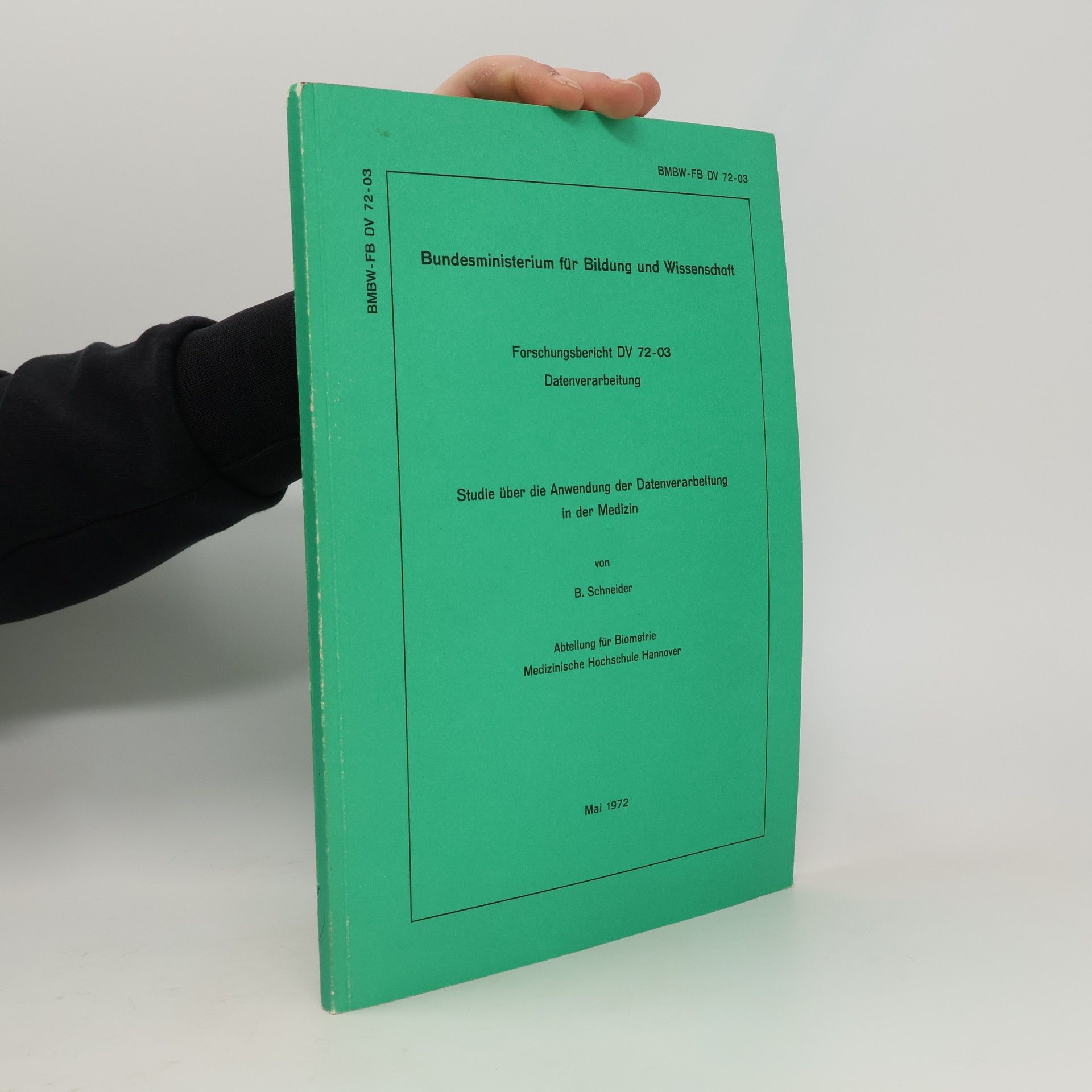 Berthold Schneider Studie über die Anwendung der Datenverarbeitung in der Medizin