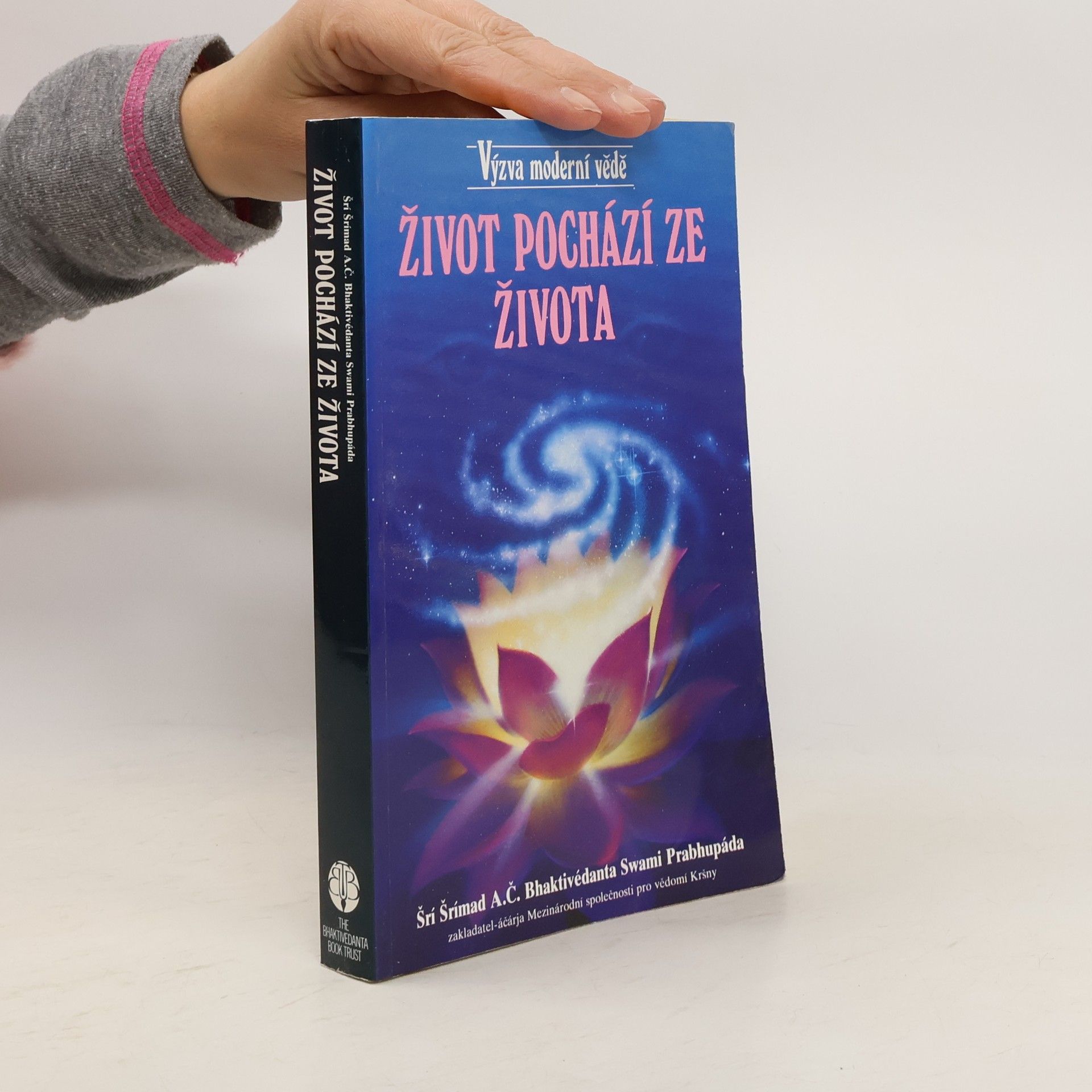 A. C. Bhaktivédánta Svámí Prabhupáda Život pochází ze života