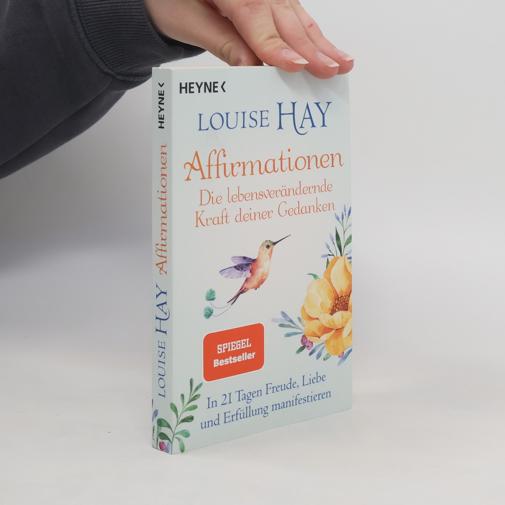 Louise Lynn Hay Affirmationen – Die lebensverändernde Kraft deiner Gedanken