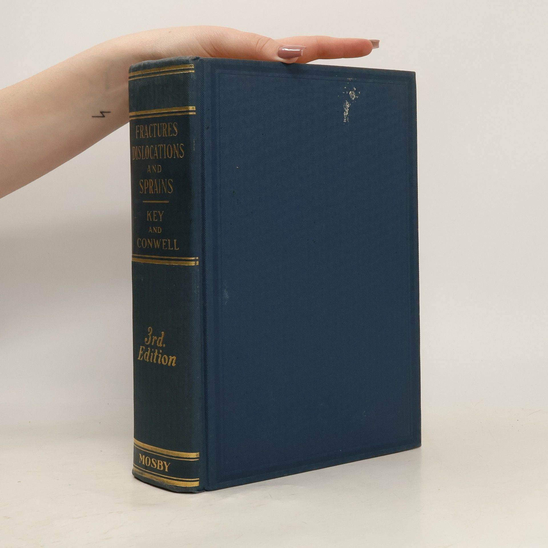 John Albert Key The Management Of Fractures, Dislocations and Sprains