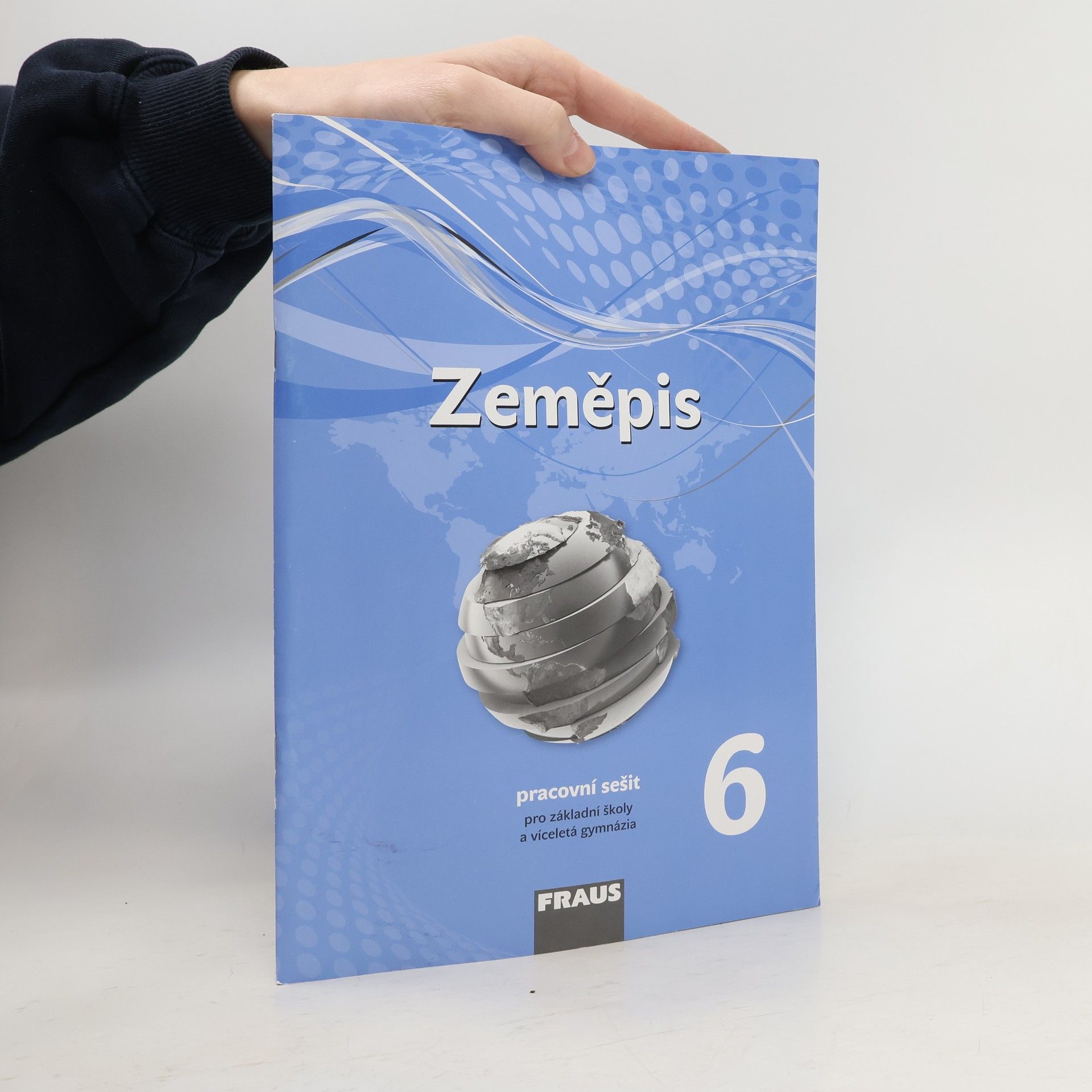 Zeměpis 6 – nová generace Pracovní sešit