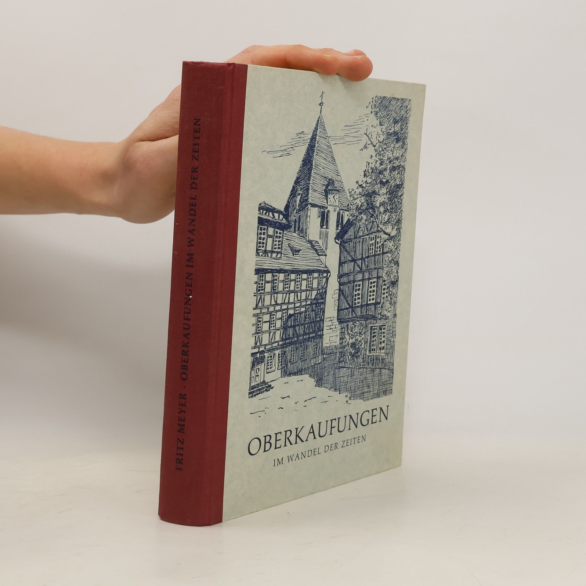 Friedrich Meyer Oberkaufungen im Wandel der Zeiten