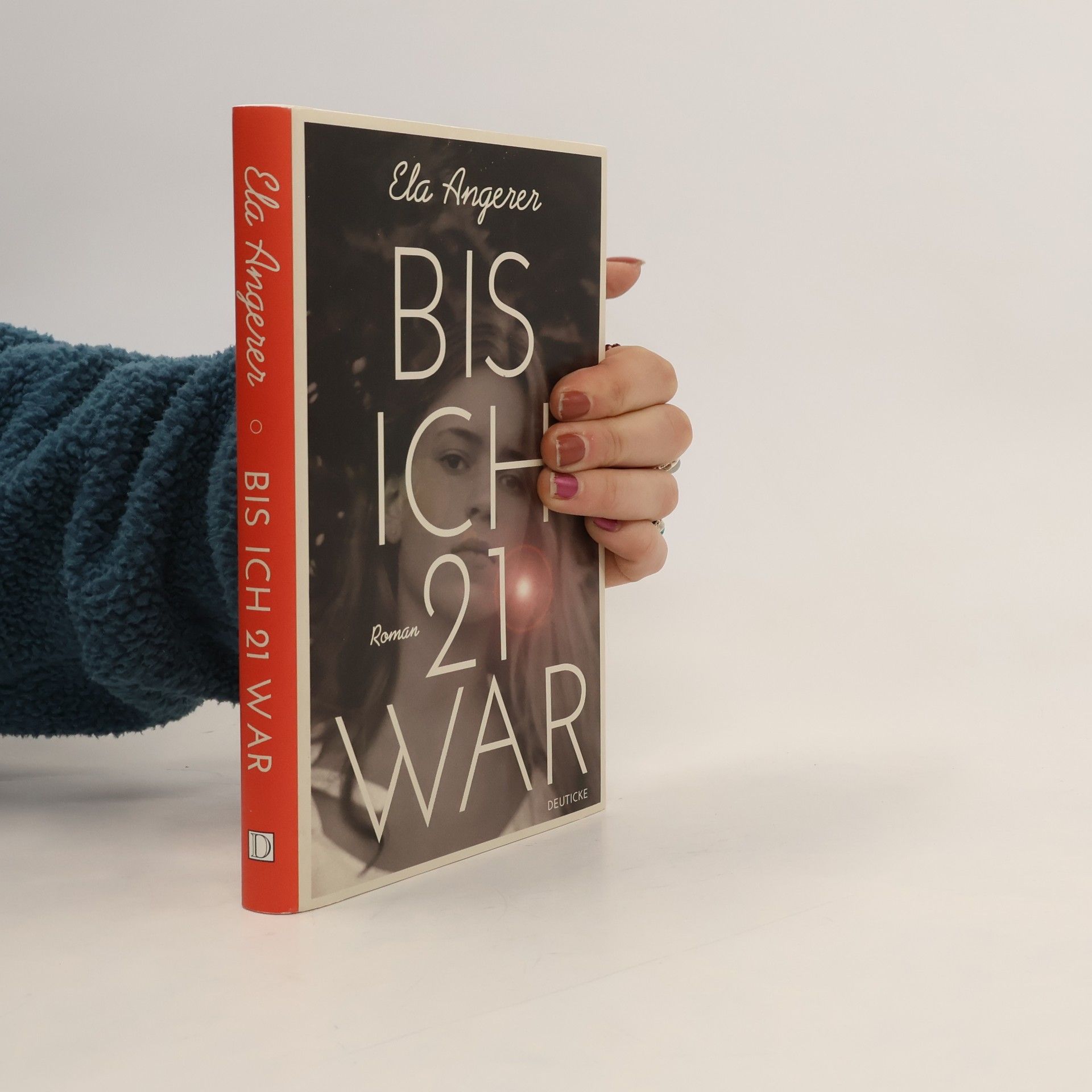 Ela Angerer Bis ich 21 war