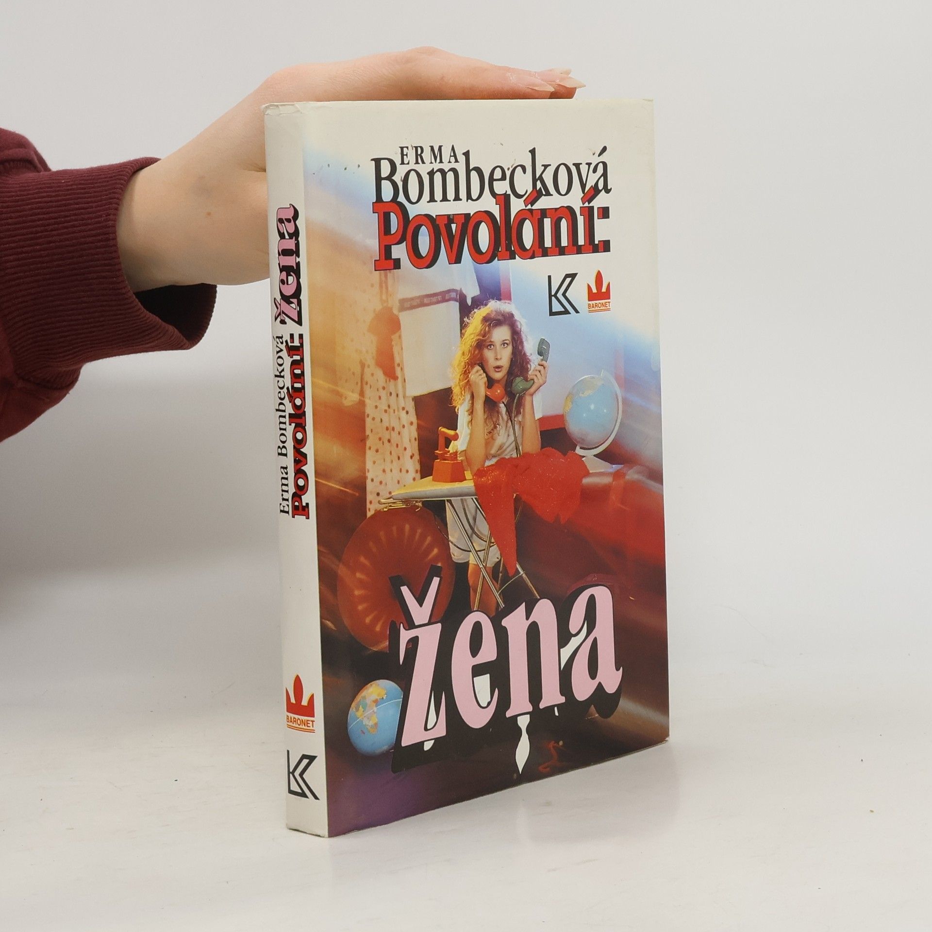 Erma Bombeck Povolání: žena