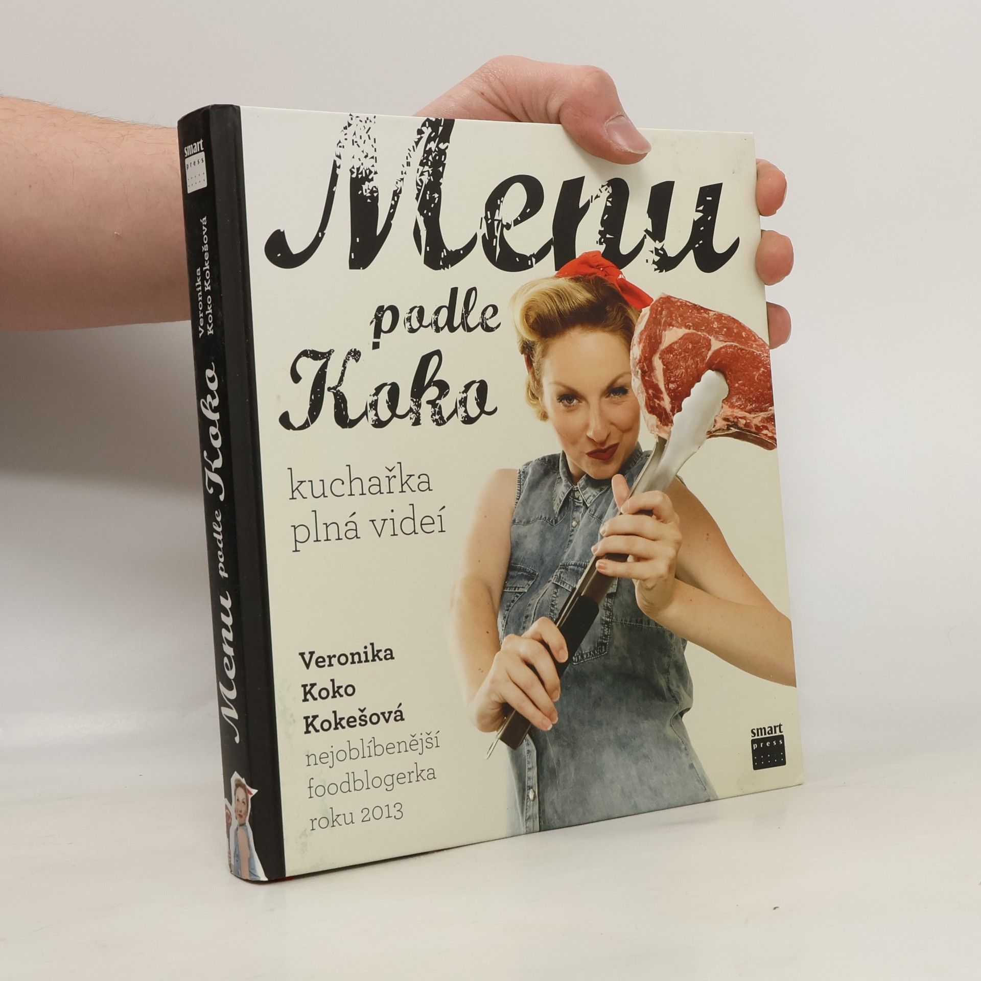 Veronika Koko Kokešová Menu podle Koko. Kuchařka plná videí