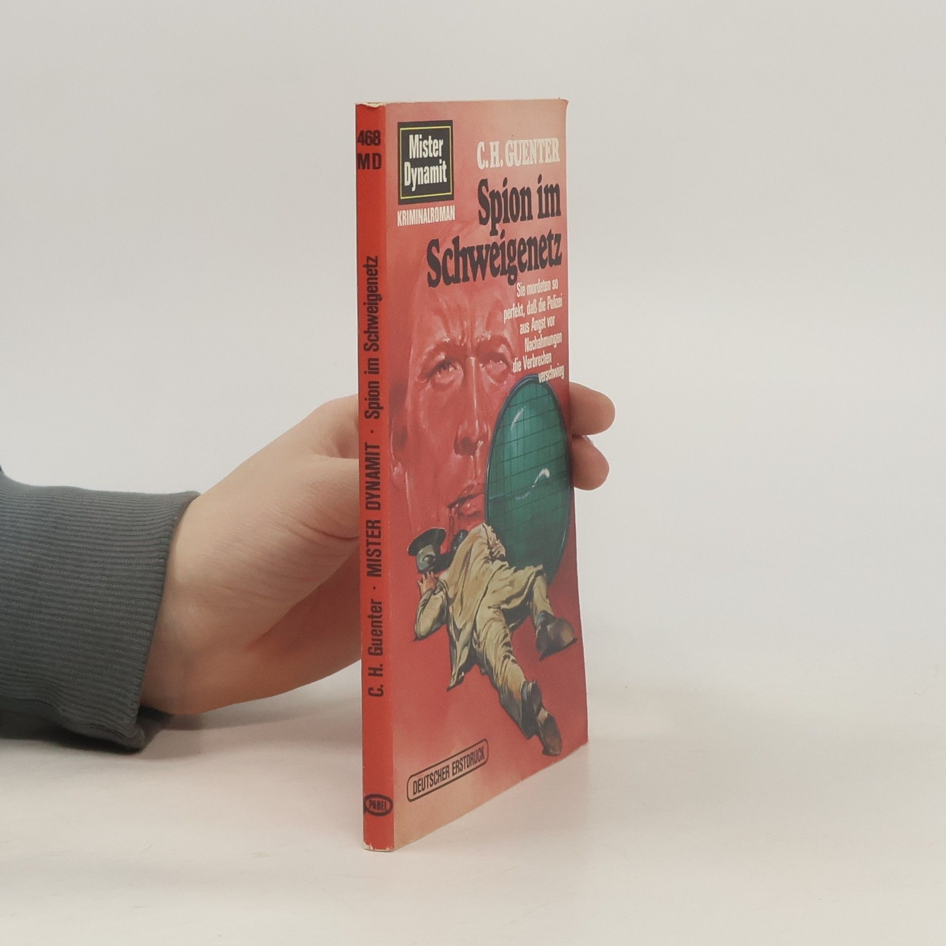 Karl-Heinz Günther Mister Dynamit. Spion im Schweigenetz