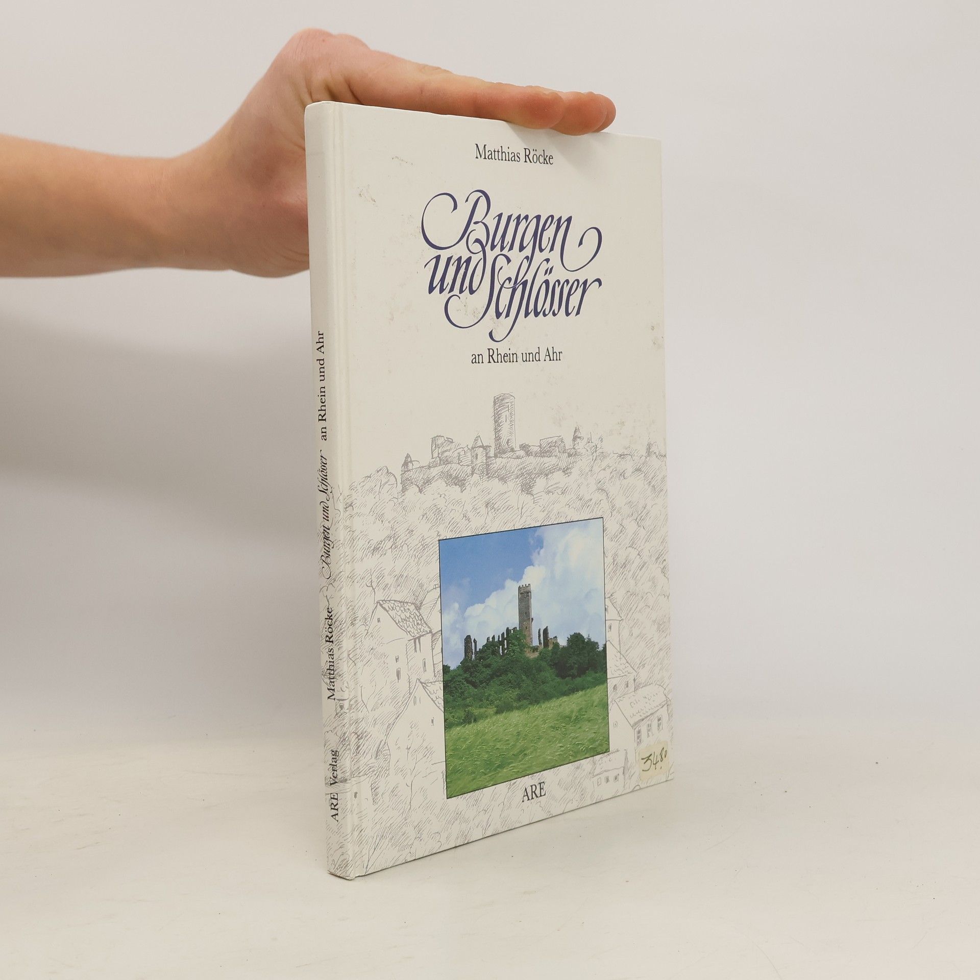 Matthias Röcke Burgen und Schlösser an Rhein und Ahr