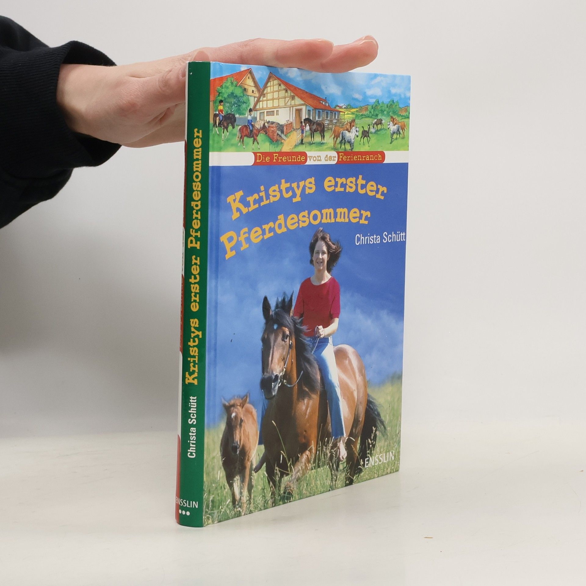 Christa Schütt Kristys erster Pferdesommer