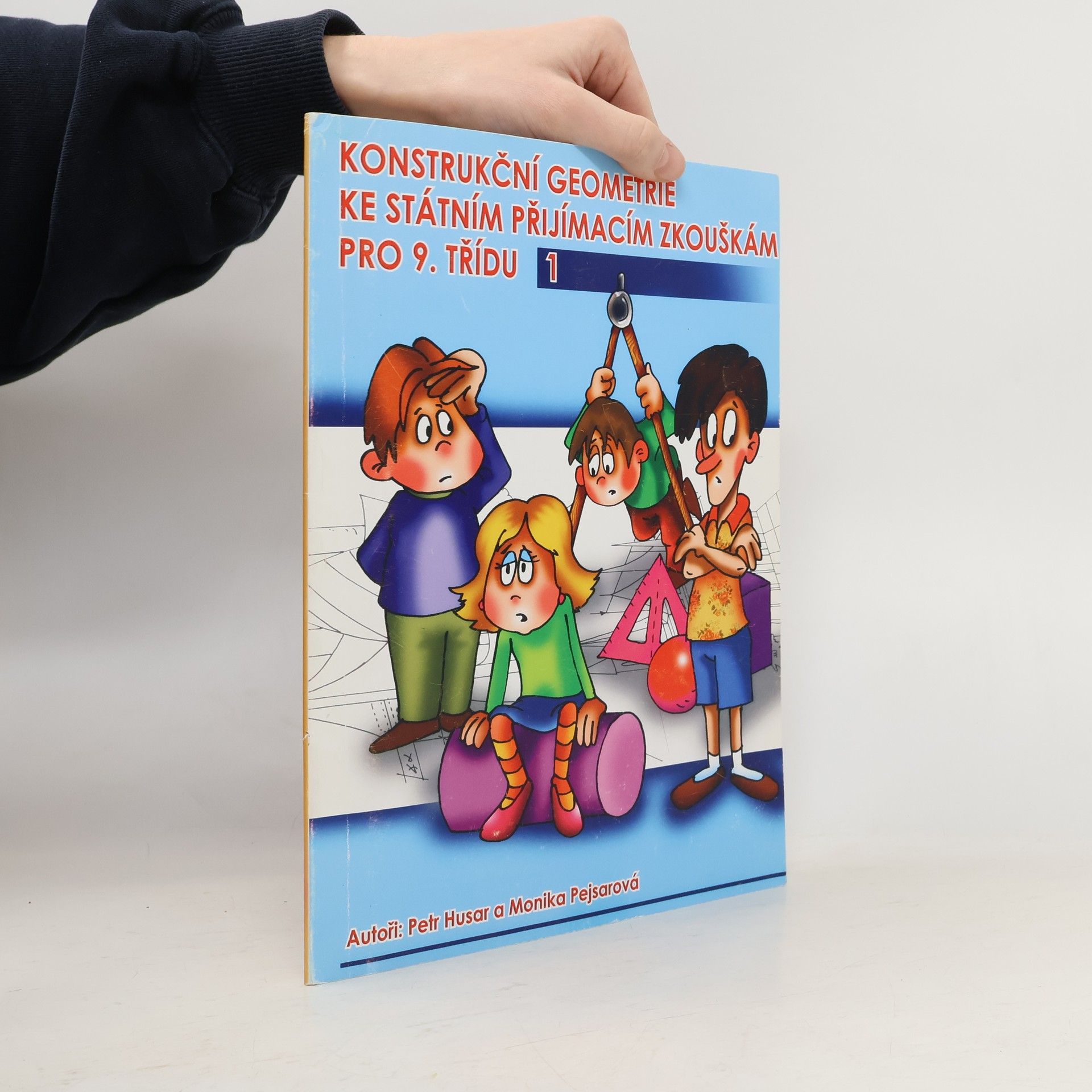 Konstrukční geometrie ke státním přijímacím zkouškám pro 9. třídu, díl 1.