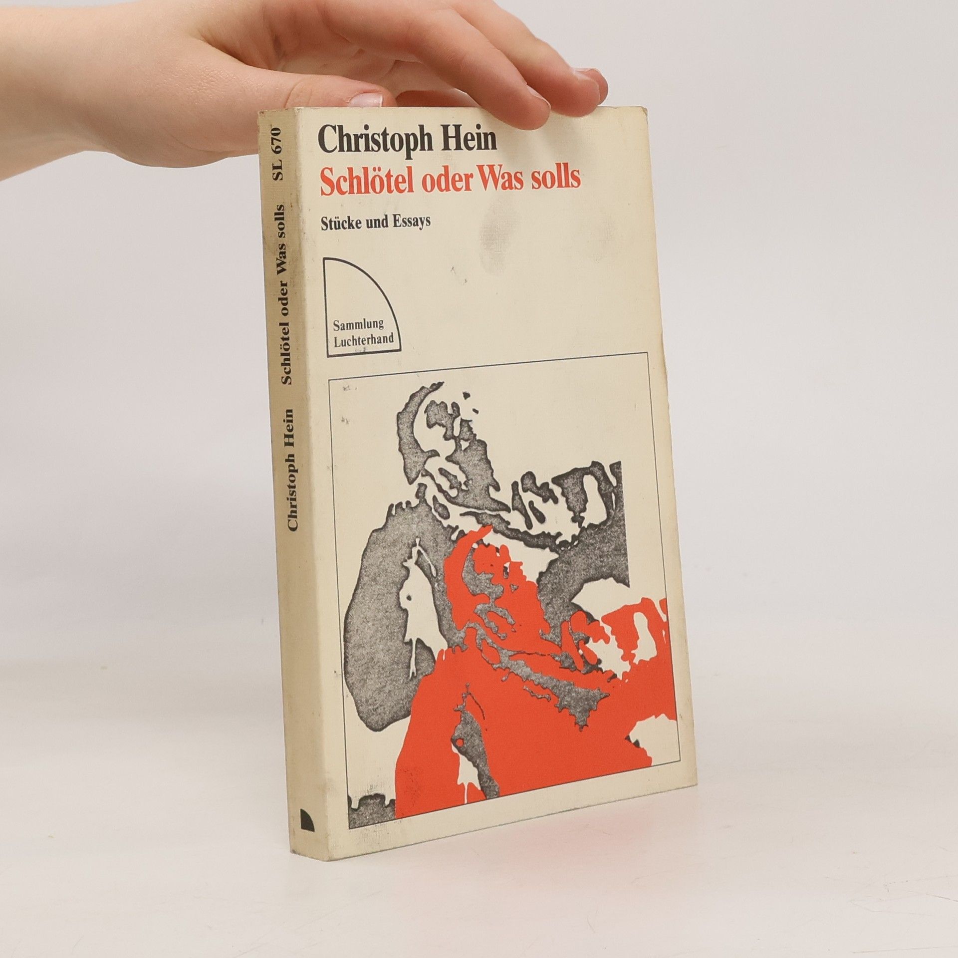 Christoph Hein Schlötel oder Was solls