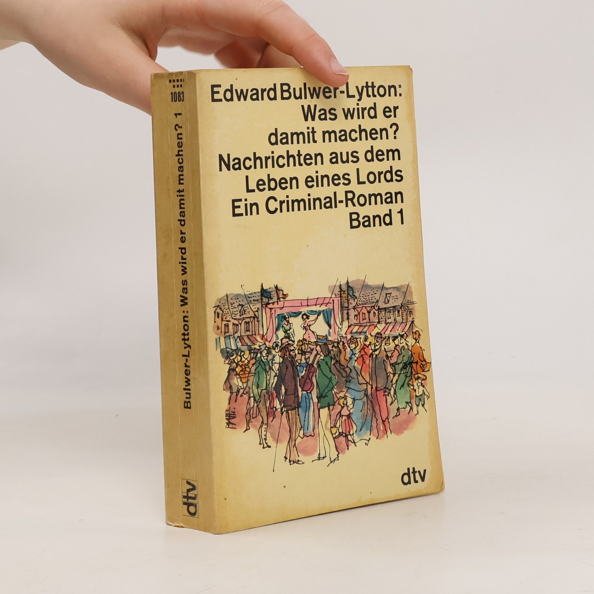 Edward Bulwer-Lytton Was wird er damit machen I. Nachrichten aus dem Leben eines Lords.