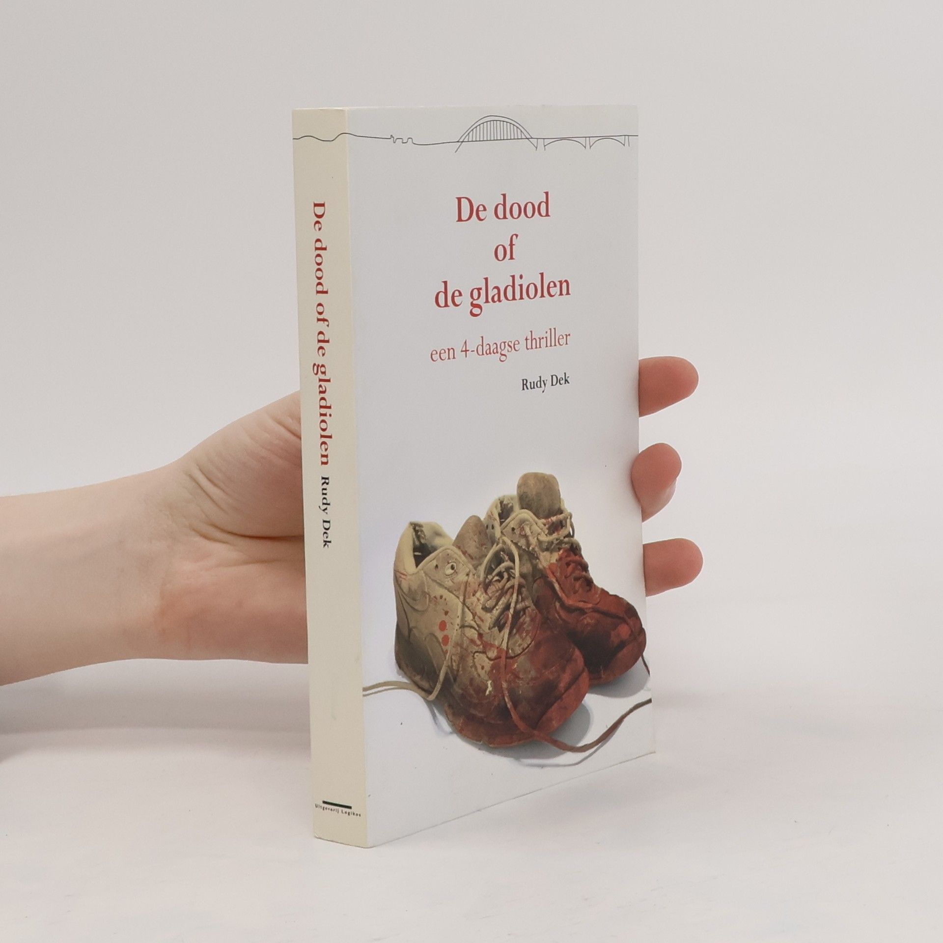 Rudy Dek De dood of de gladiolen