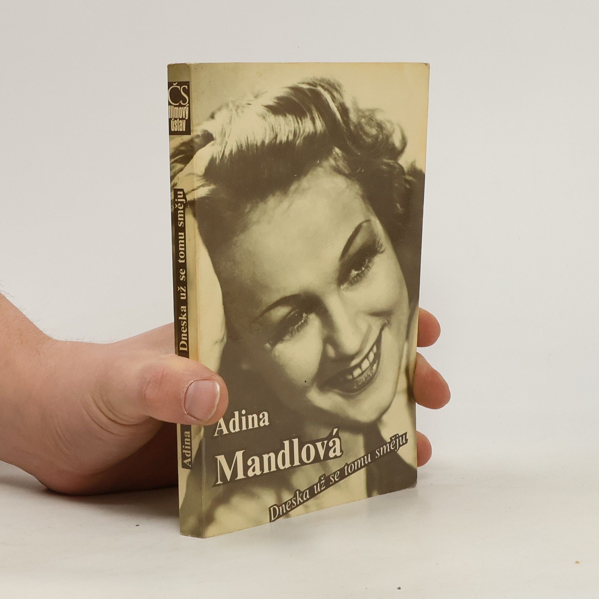 Adina Mandlová Adina Mandlová. Dneska už se tomu směju