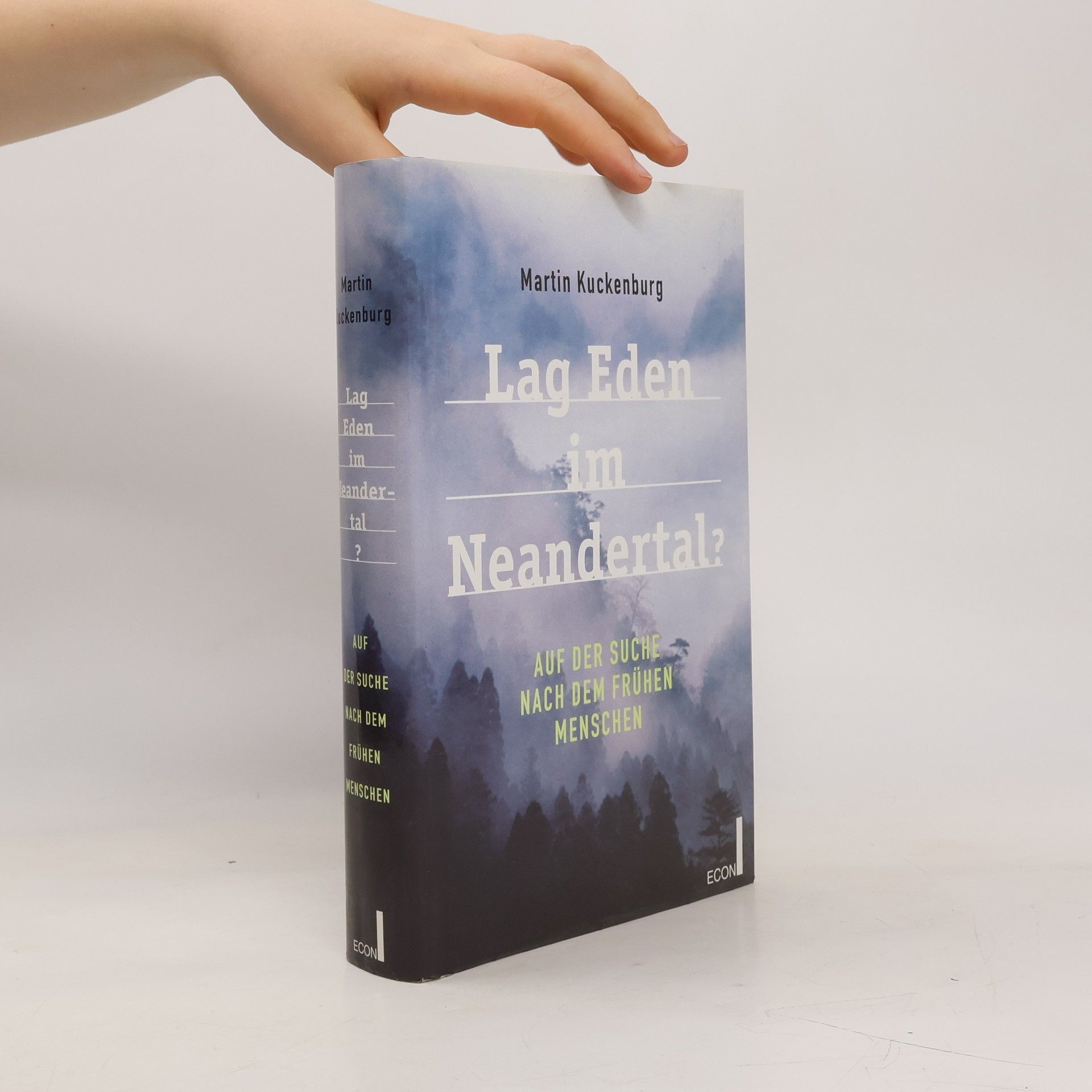 Martin Kuckenburg Lag Eden im Neandertal?