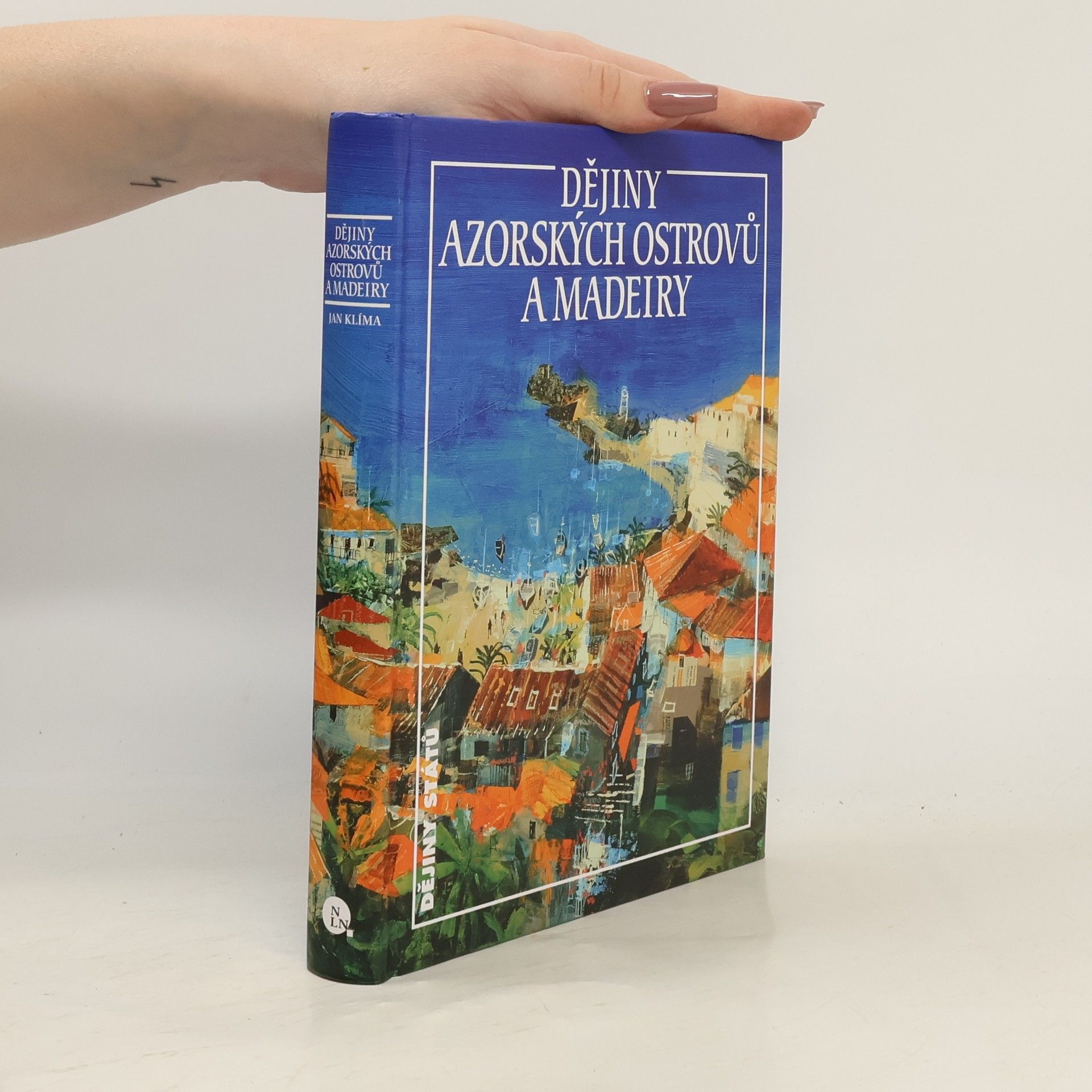 Ján Klima Dějiny Azorských ostrovů a Madeiry