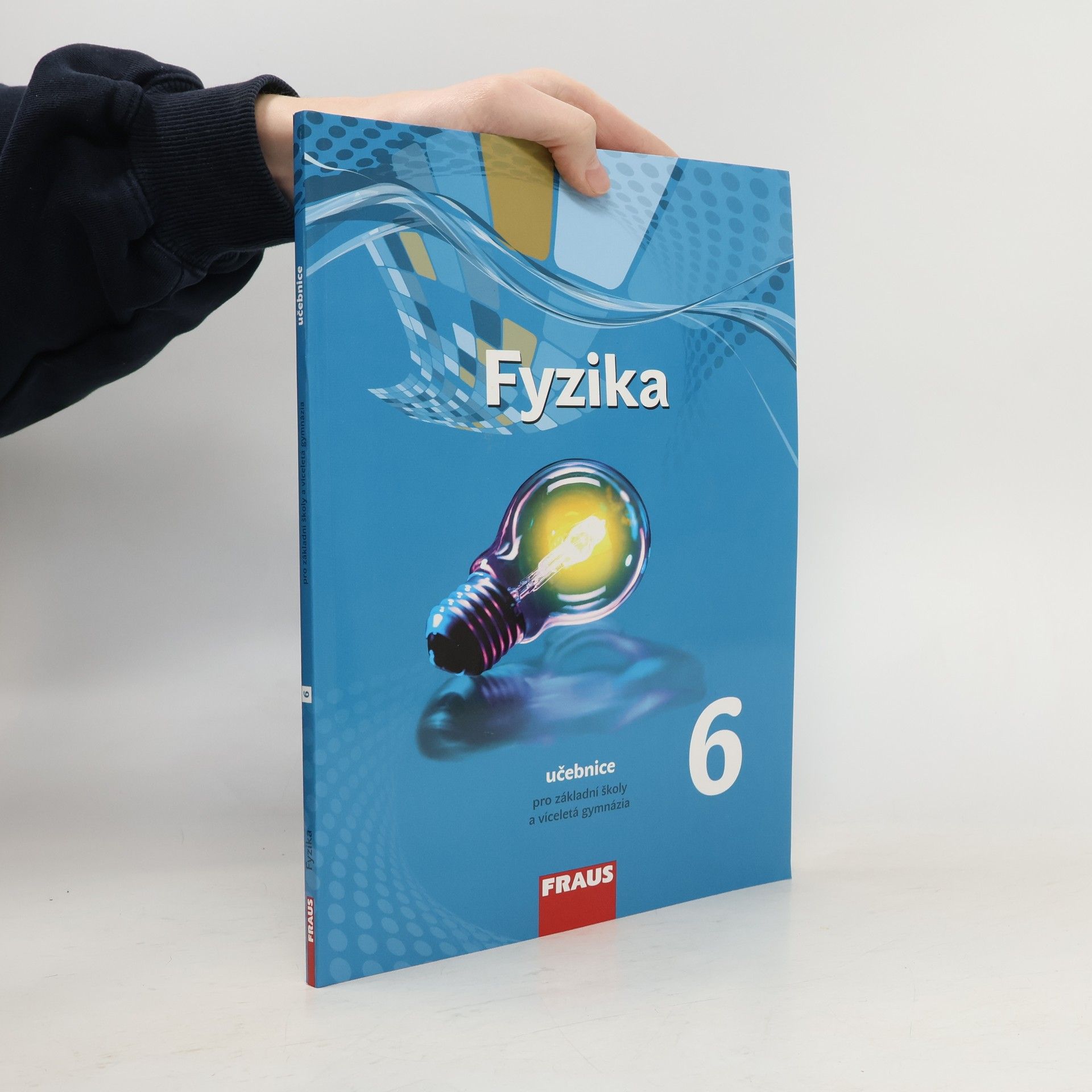 AA.VV. Fyzika 6. Nová generace. Učebnice