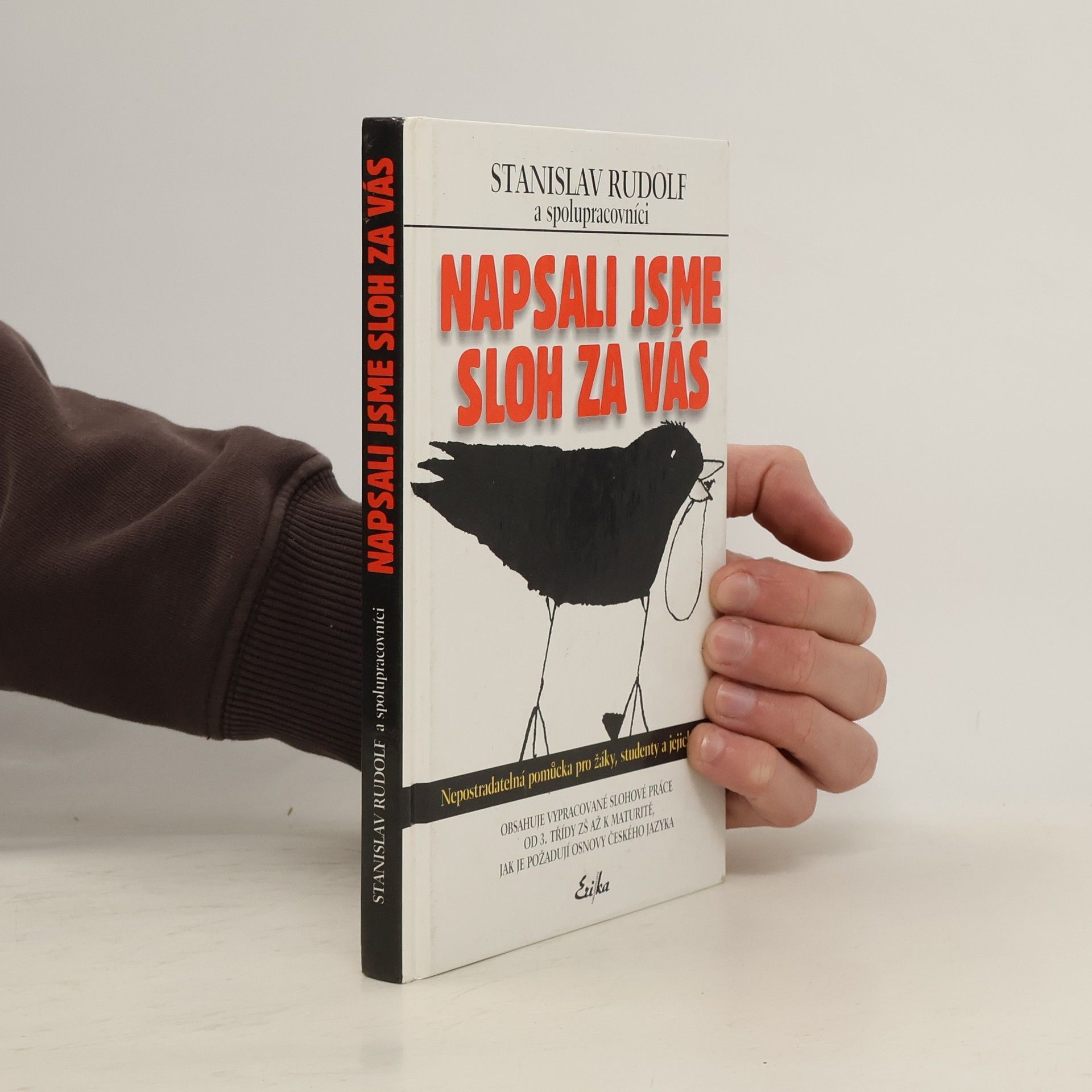 Stanislav Rudolf Napsali jsme sloh za vás