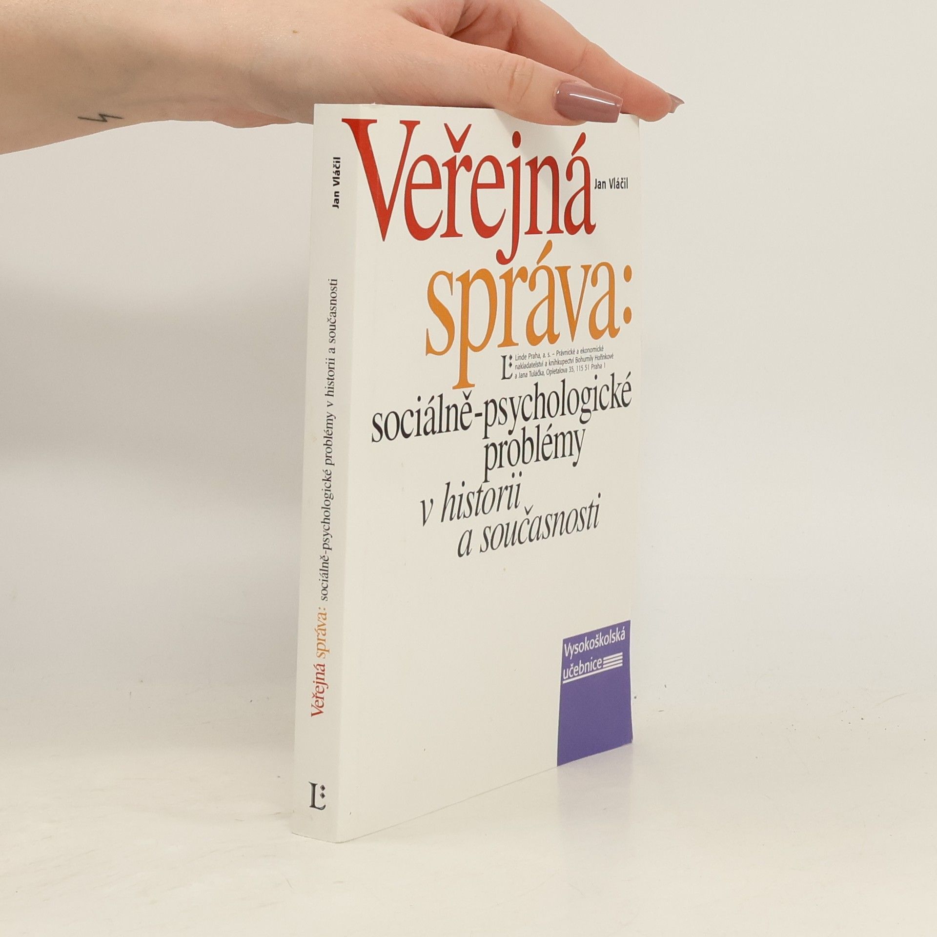 Veřejná správa: sociálně-psychologické problémy v historii a současnosti