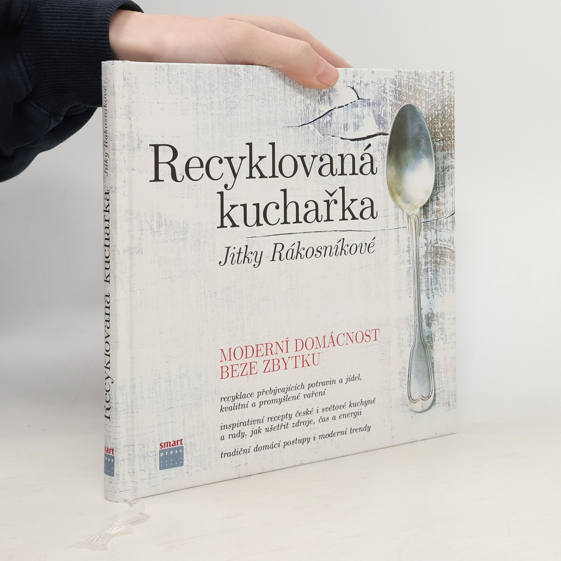 Recyklovaná kuchařka Jitky Rákosníkové. Moderní domácnost beze zbytku
