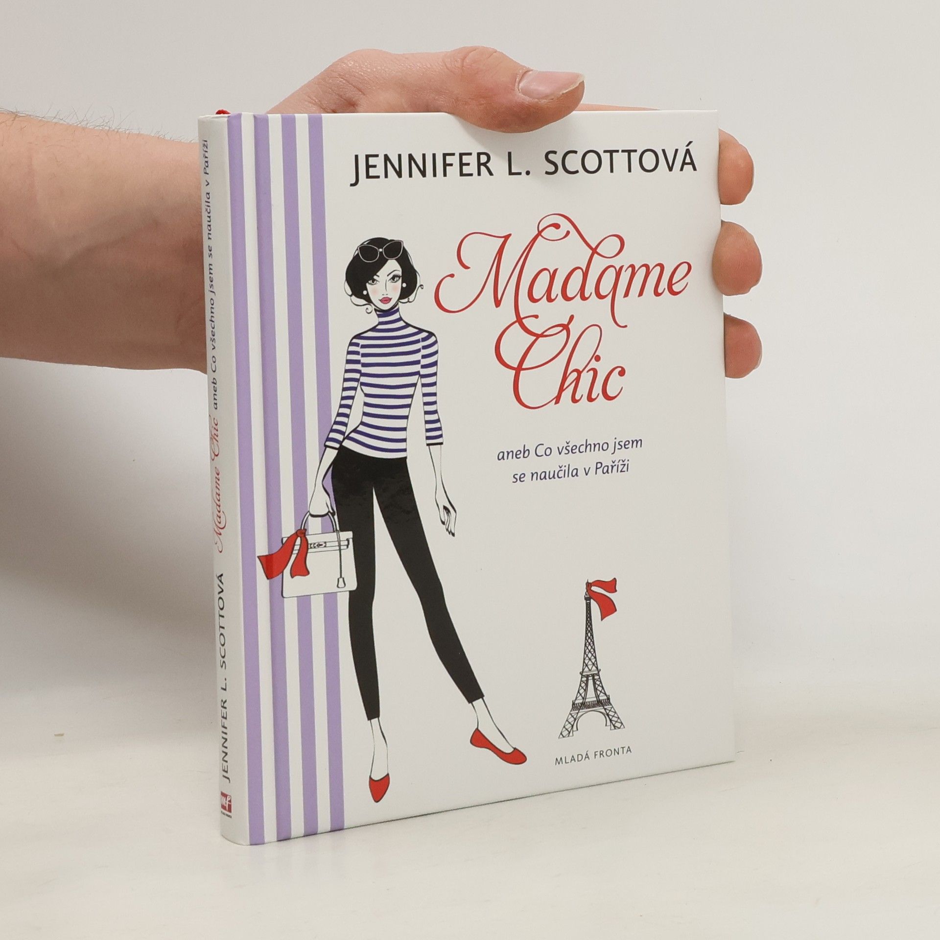 Jennifer L. Scott Madame Chic aneb Co všechno jsem se naučila v Paříži