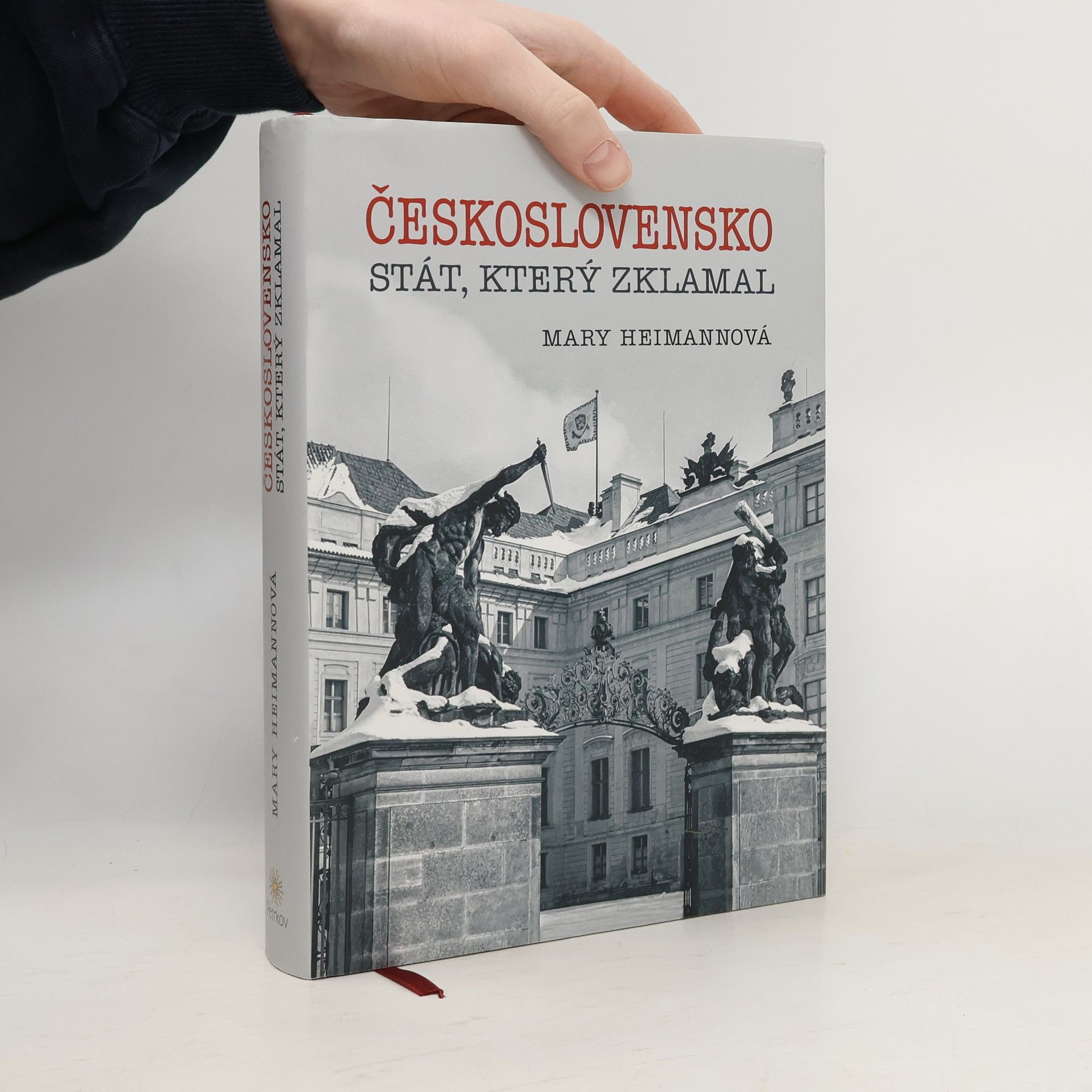 Mary Heimann Československo. Stát, který zklamal