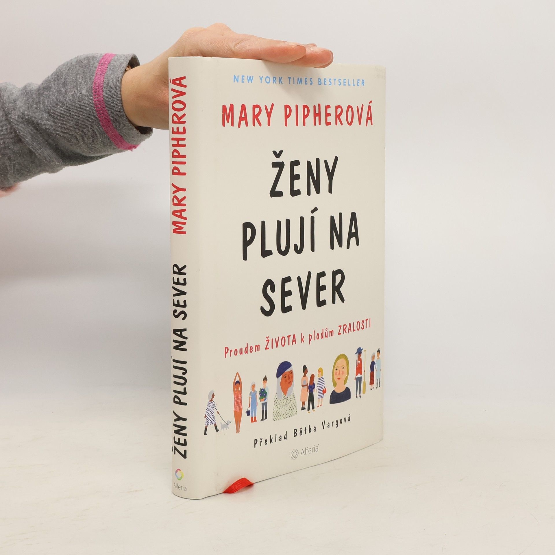 Mary Pipher Ženy plují na sever. Proudem života k plodům zralosti