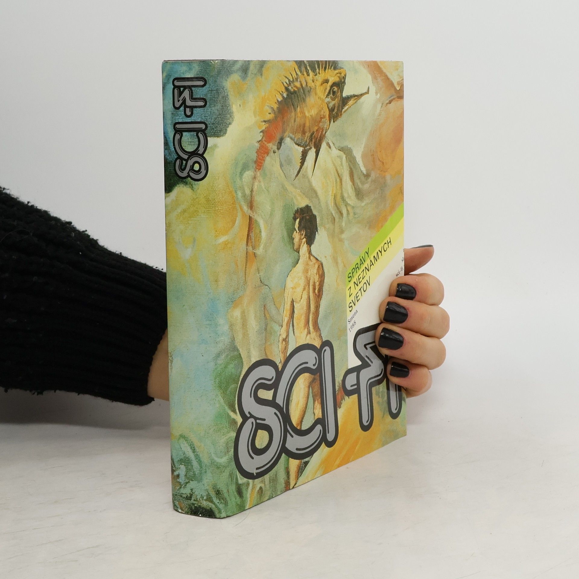 Various authors Sci-Fi. Správy z neznámych svetov