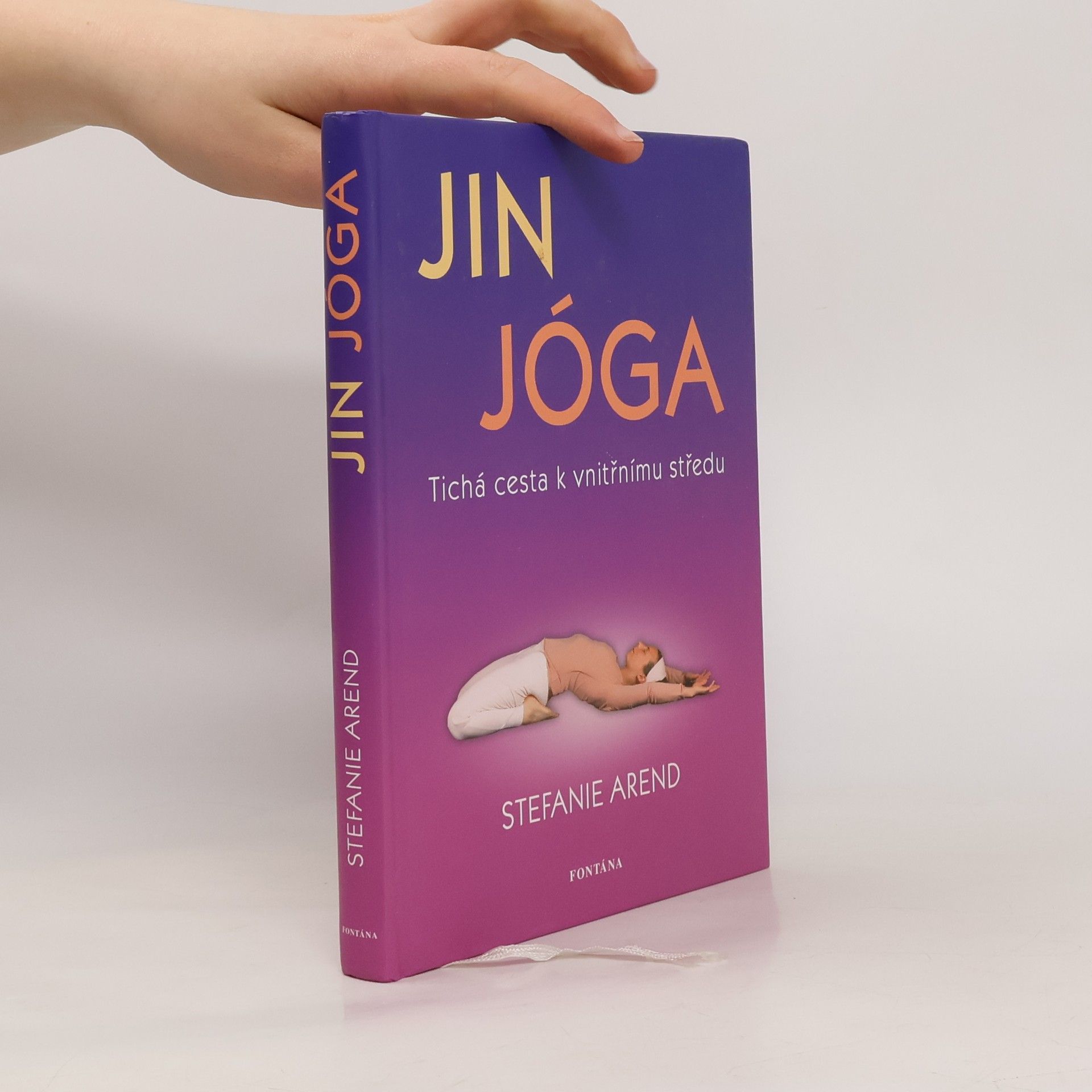 Stefanie Arend Jin jóga : tichá cesta k vnitřnímu středu