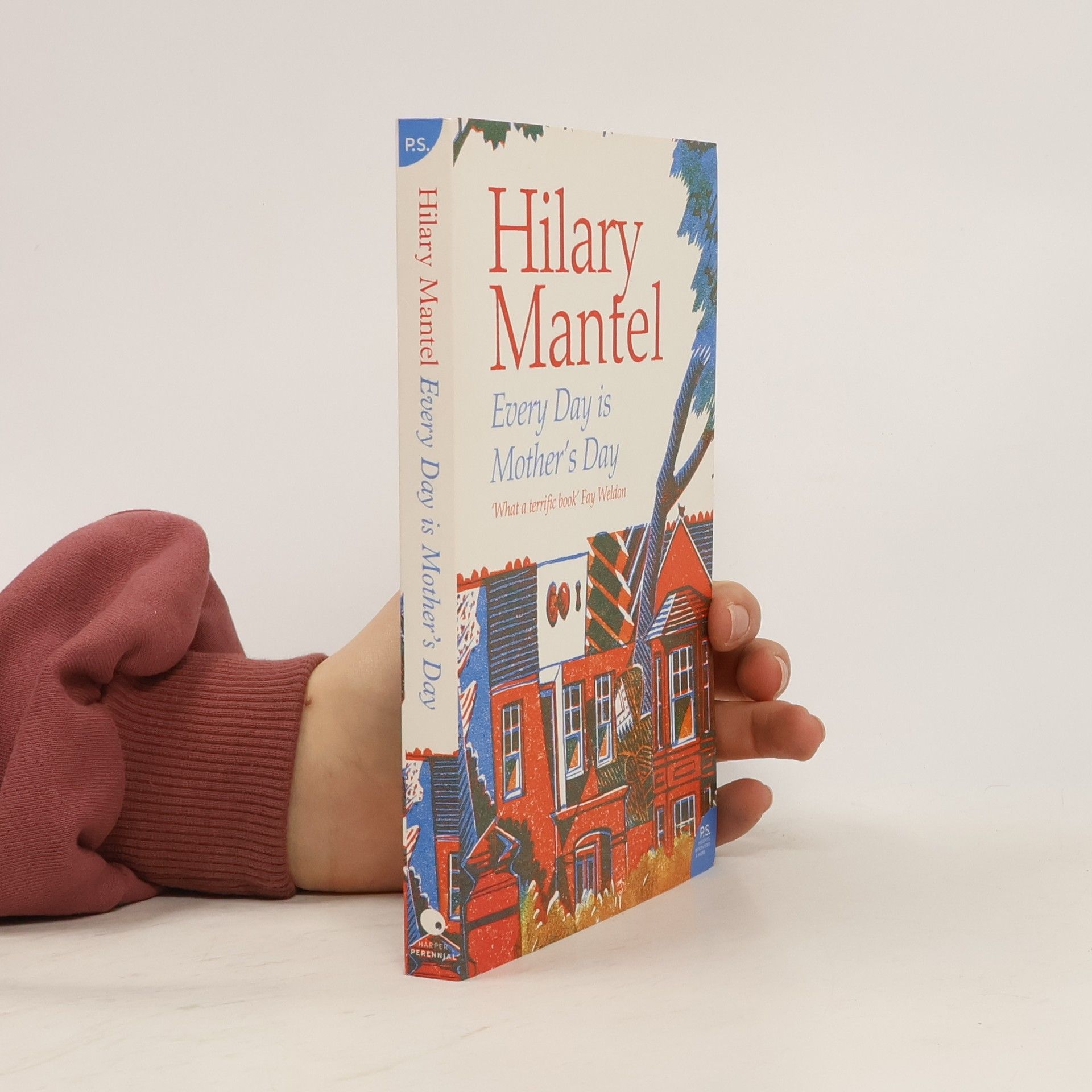 Hilary Mantel Every Day Is Mother's Day. Jeder Tag ist Muttertag, Englische Ausgabe