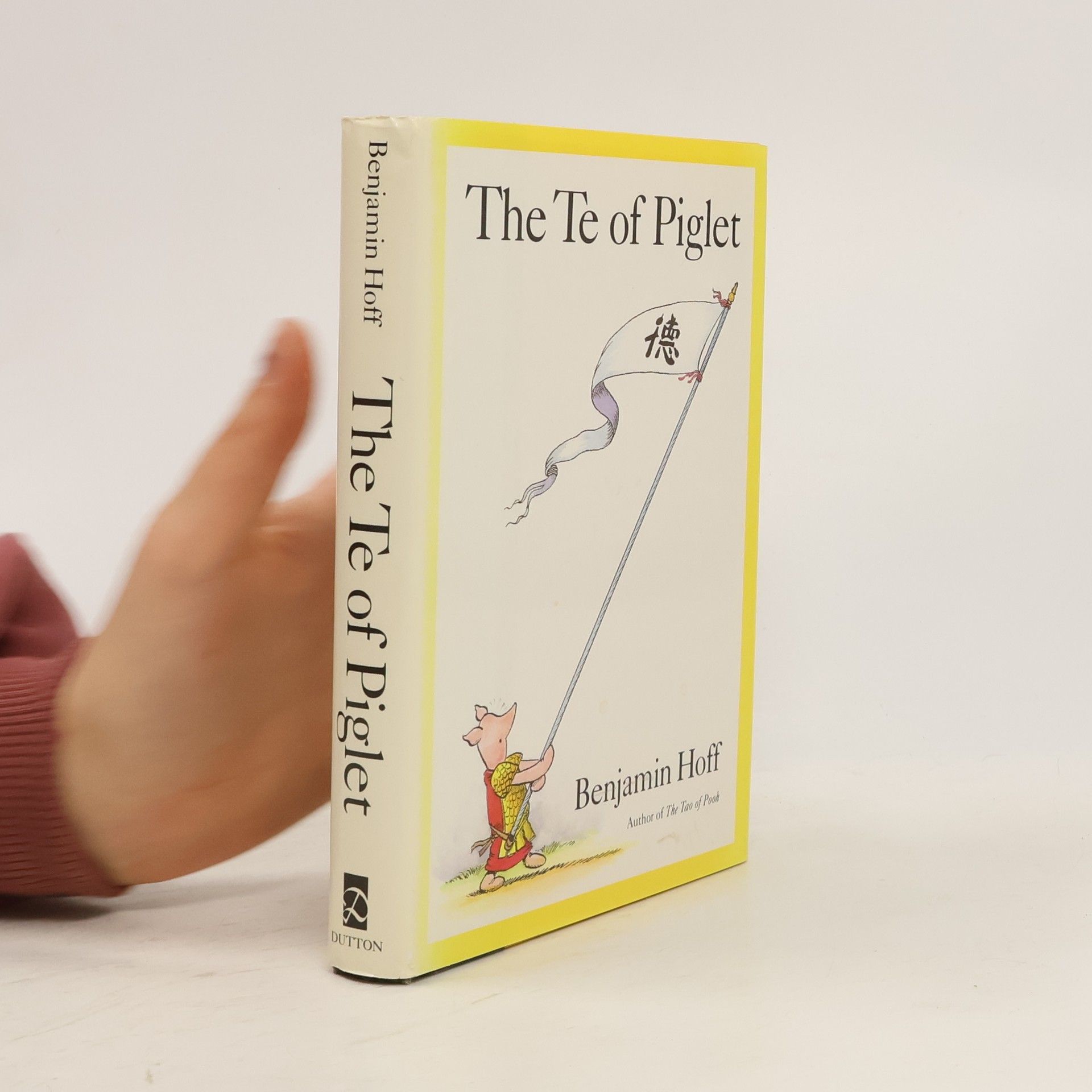 Benjamin Hoff The Te of Piglet
