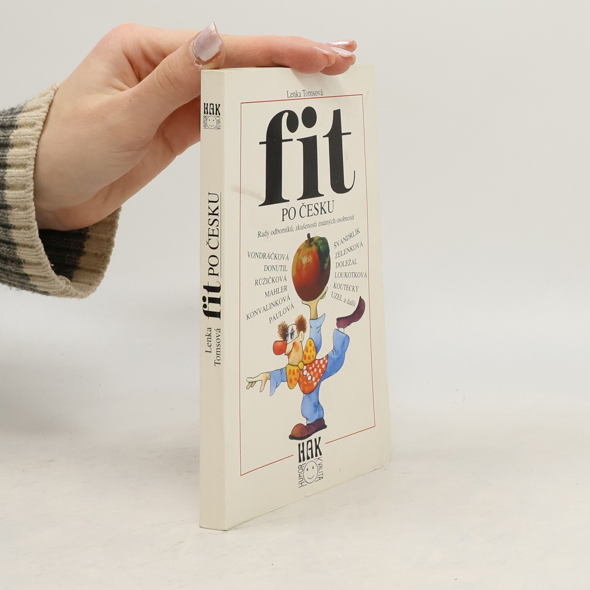 Lenka Tomsová Fit po česku. Rady odborníků, zkušenosti známých osobností