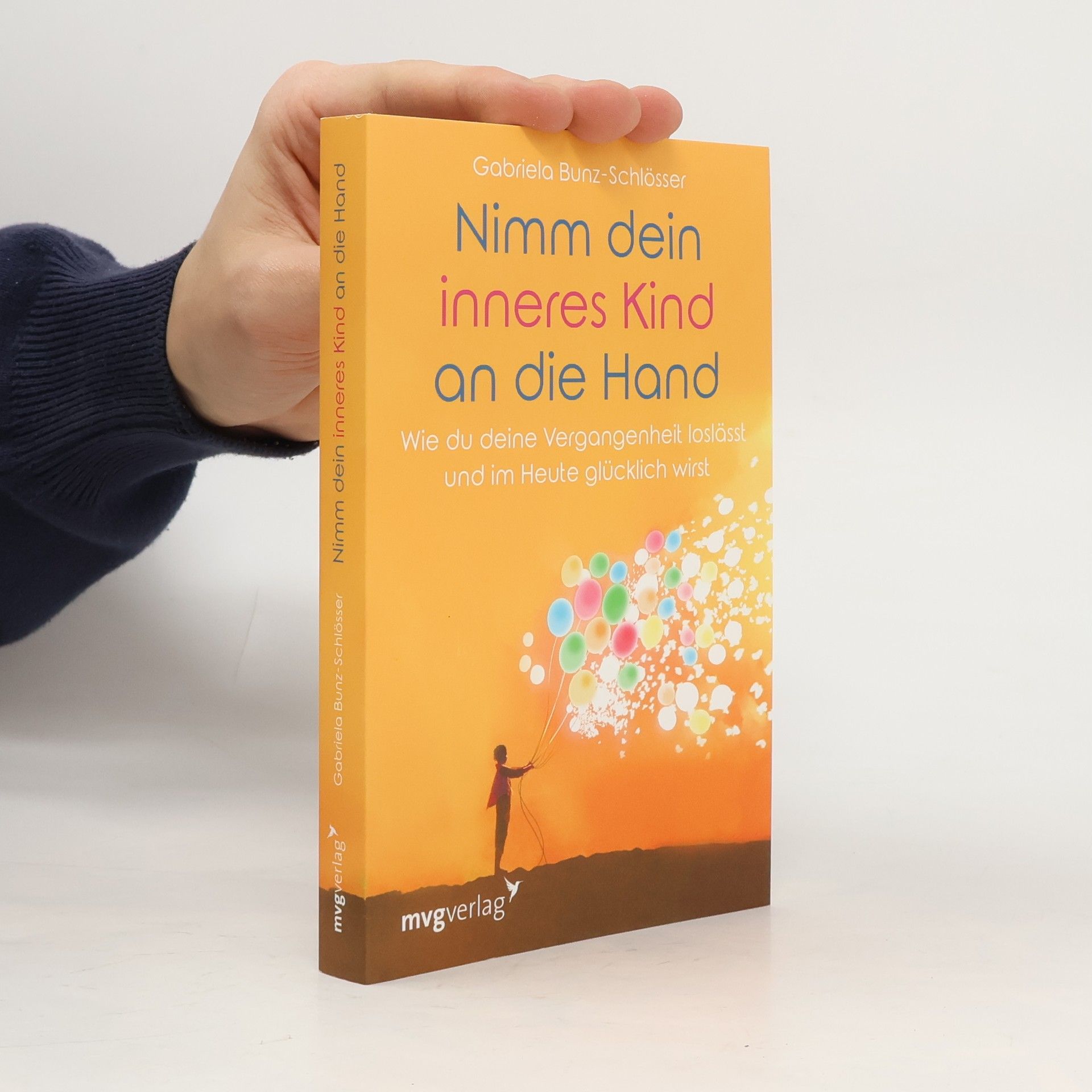 Gabriela Bunz Schlösser Nimm dein inneres Kind an die Hand
