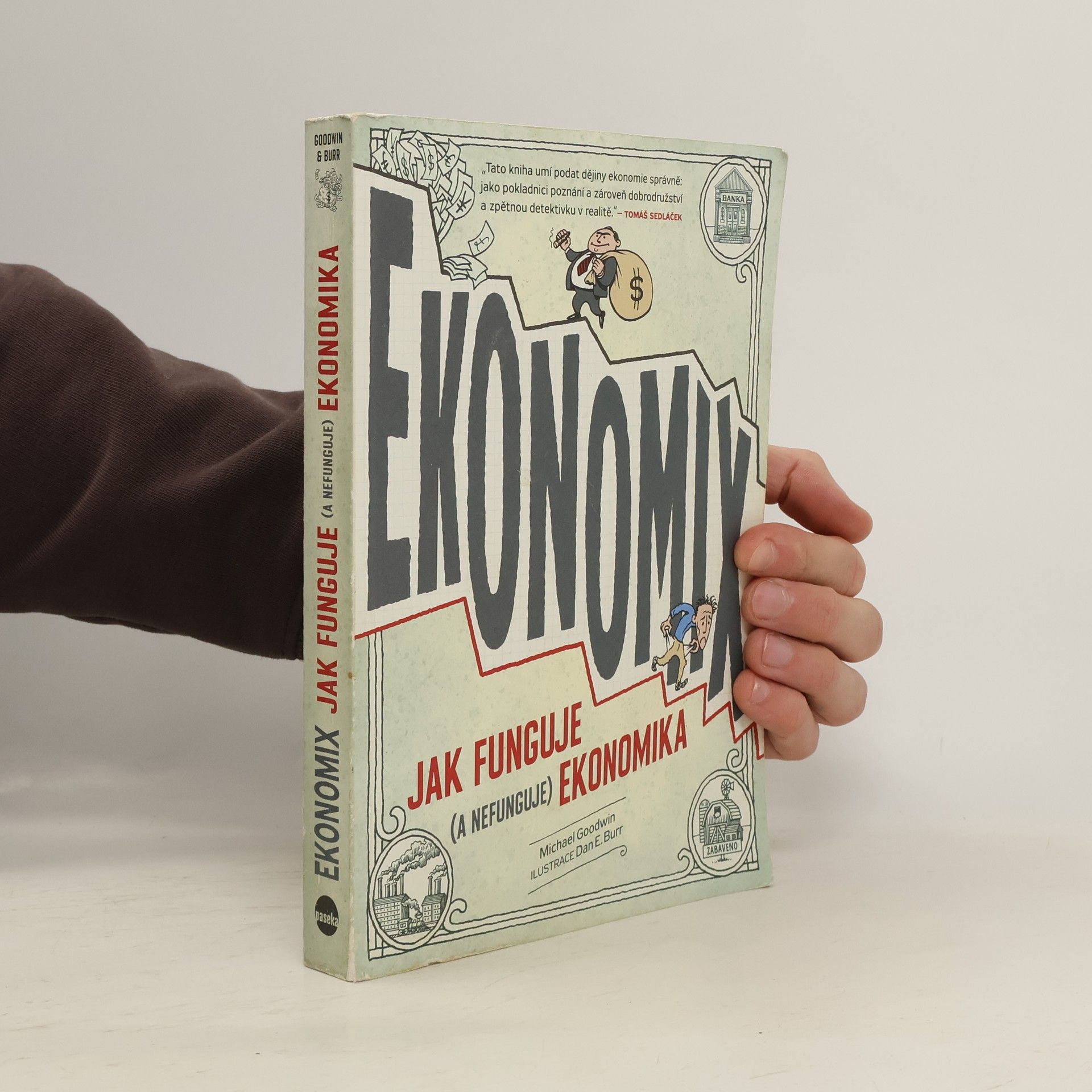 Michael Goodwin Ekonomix: Jak funguje (a nefunguje) ekonomika