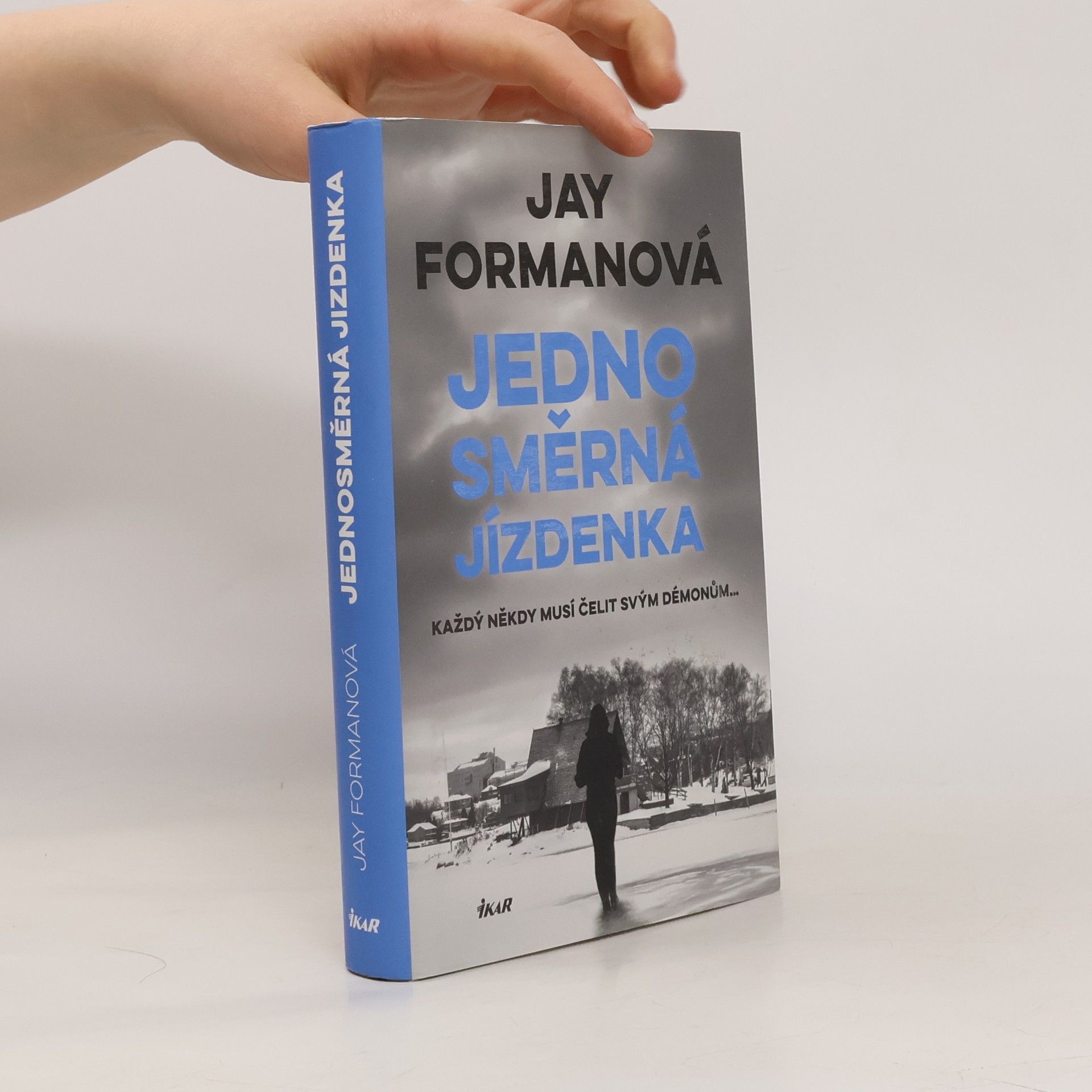 Jay Forman Jednosměrná jízdenka