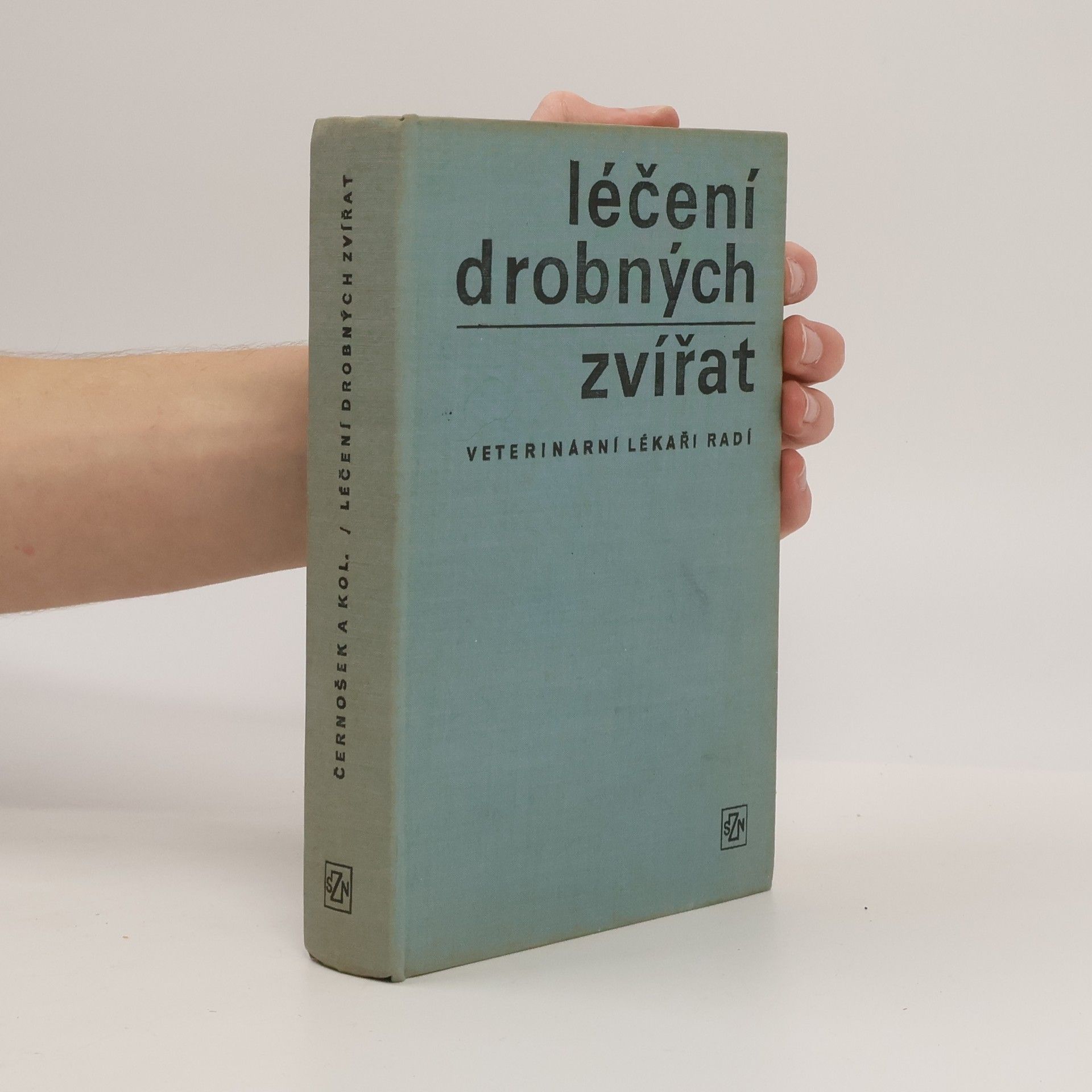 Antonín Černošek Léčení drobných zvířat. Veterinární lékaři radí
