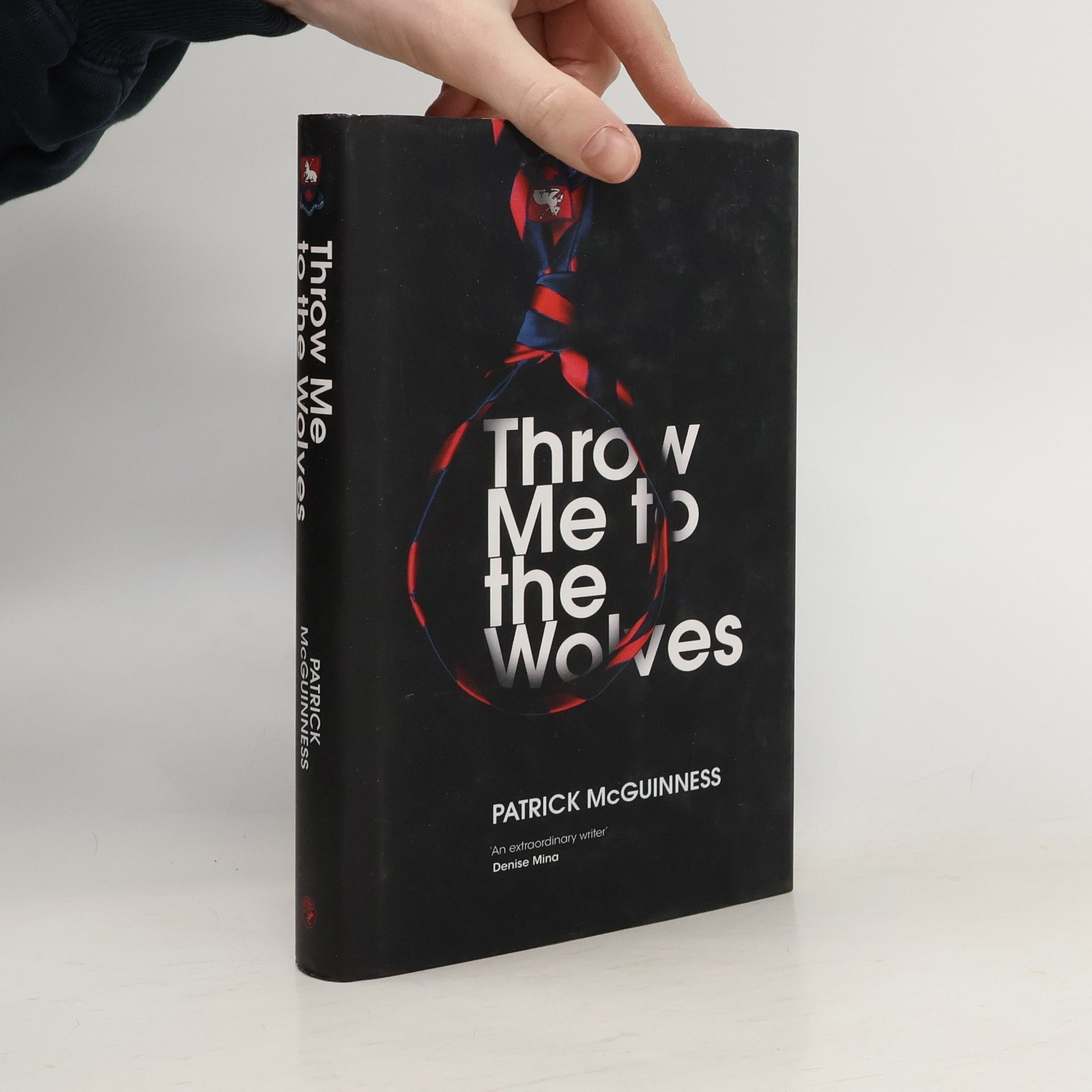 Patrick McGuinness Throw Me to the Wolves