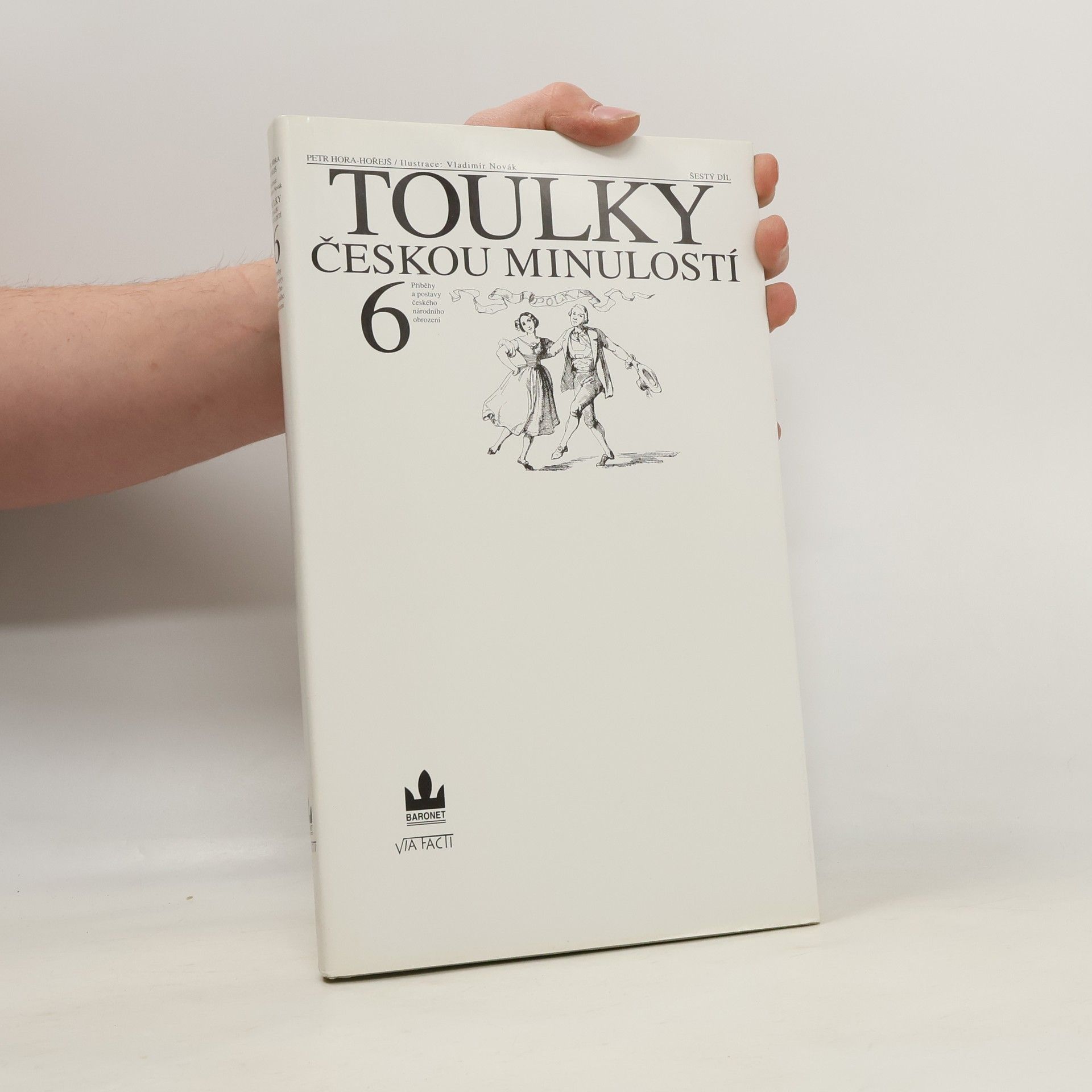 Petr Hora Hořejš Toulky českou minulostí 6