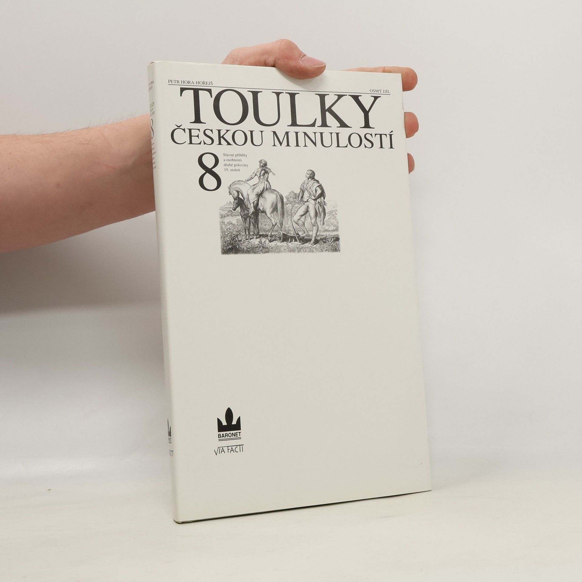 Petr Hořejš Toulky českou minulostí 8