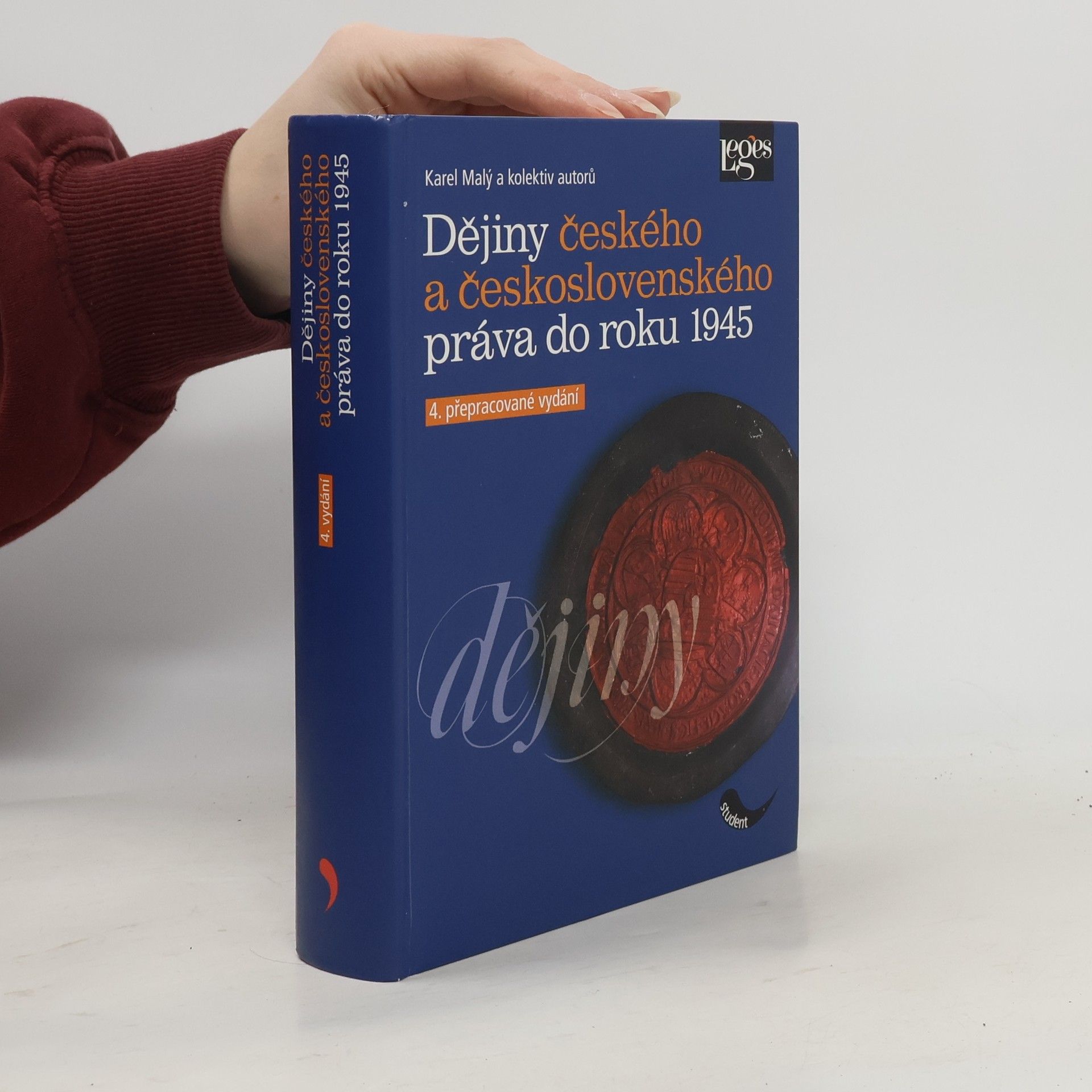 Karel Malý Dějiny českého a československého práva do roku 1945