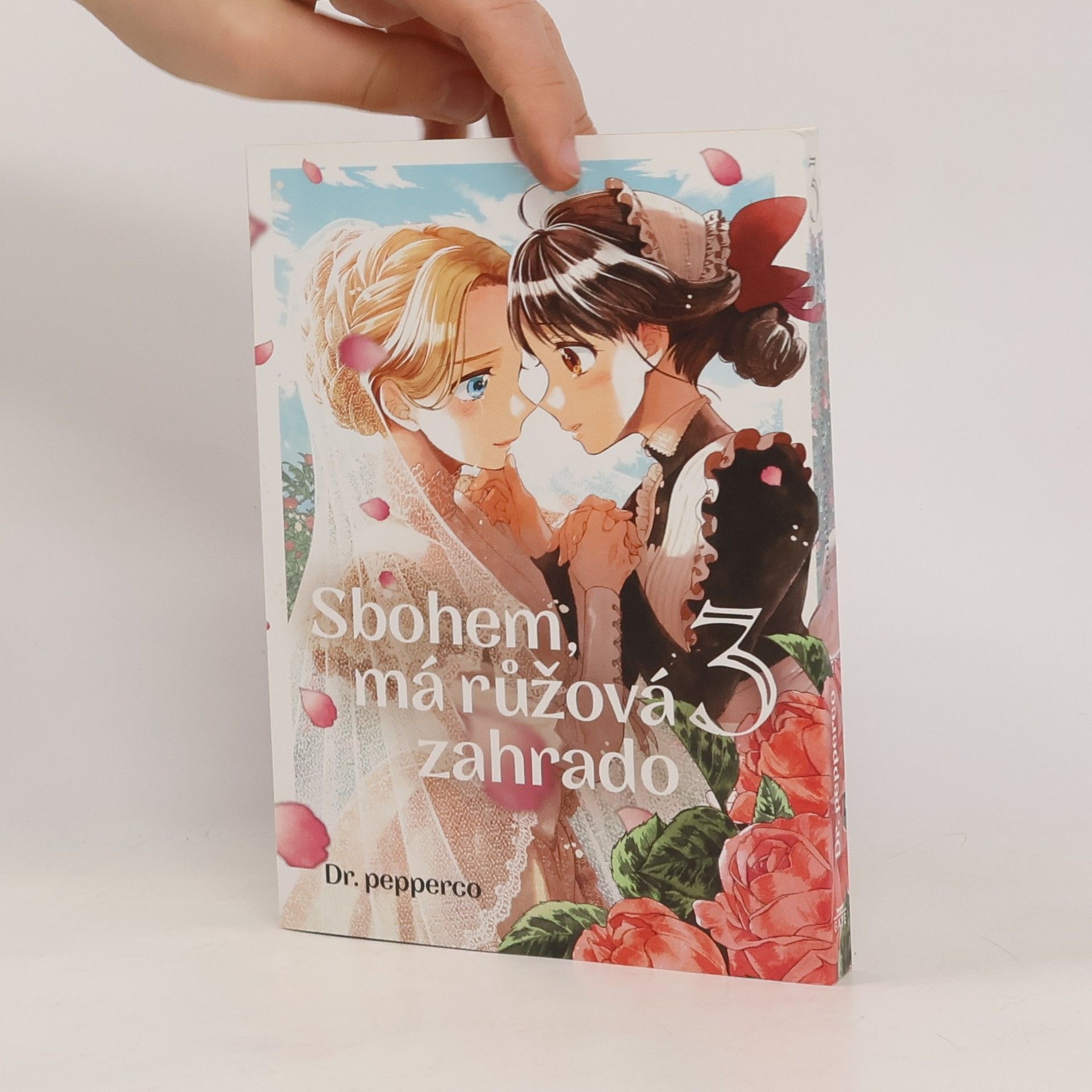 Dr. pepperco Sbohem, má růžová zahrado. 3