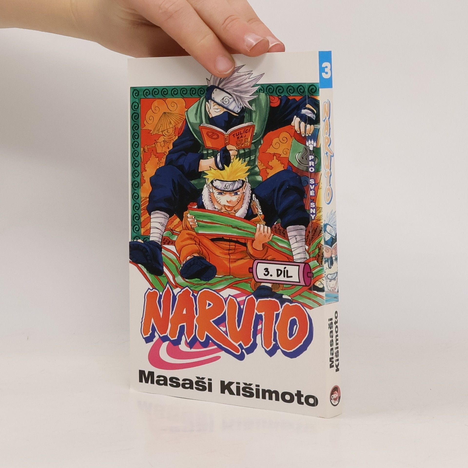 Masaši Kišimoto Pro své sny. Naruto 3. díl