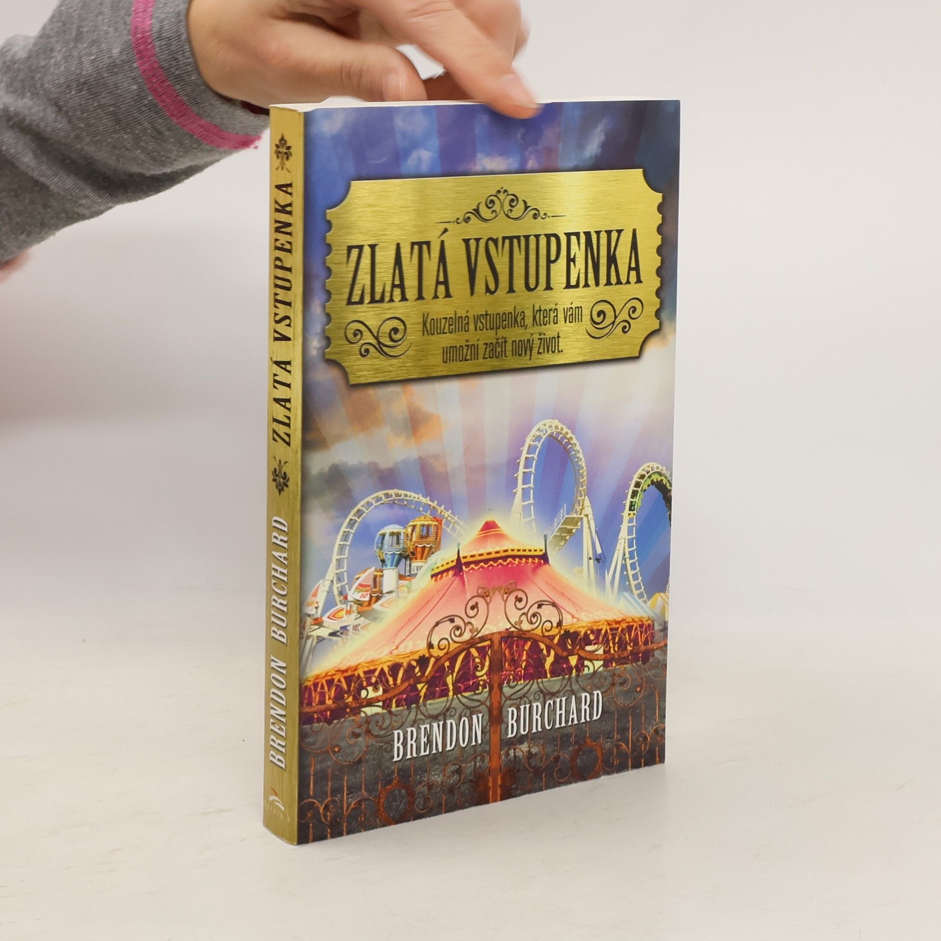 Brendon Burchard Zlatá vstupenka