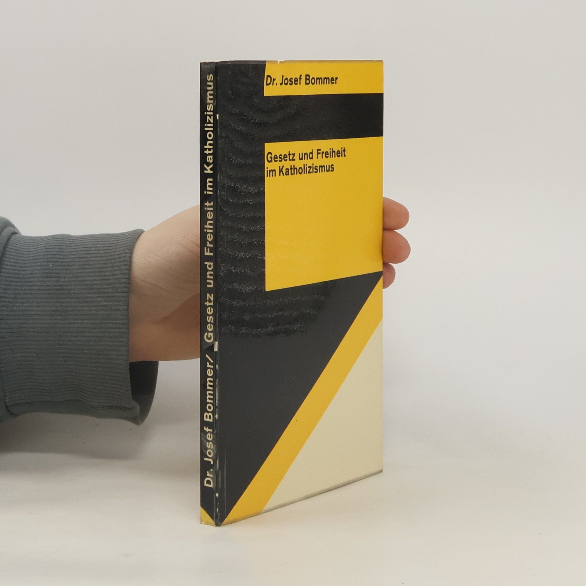 Josef Bommer Gesetz und Freiheit im Katholizismus