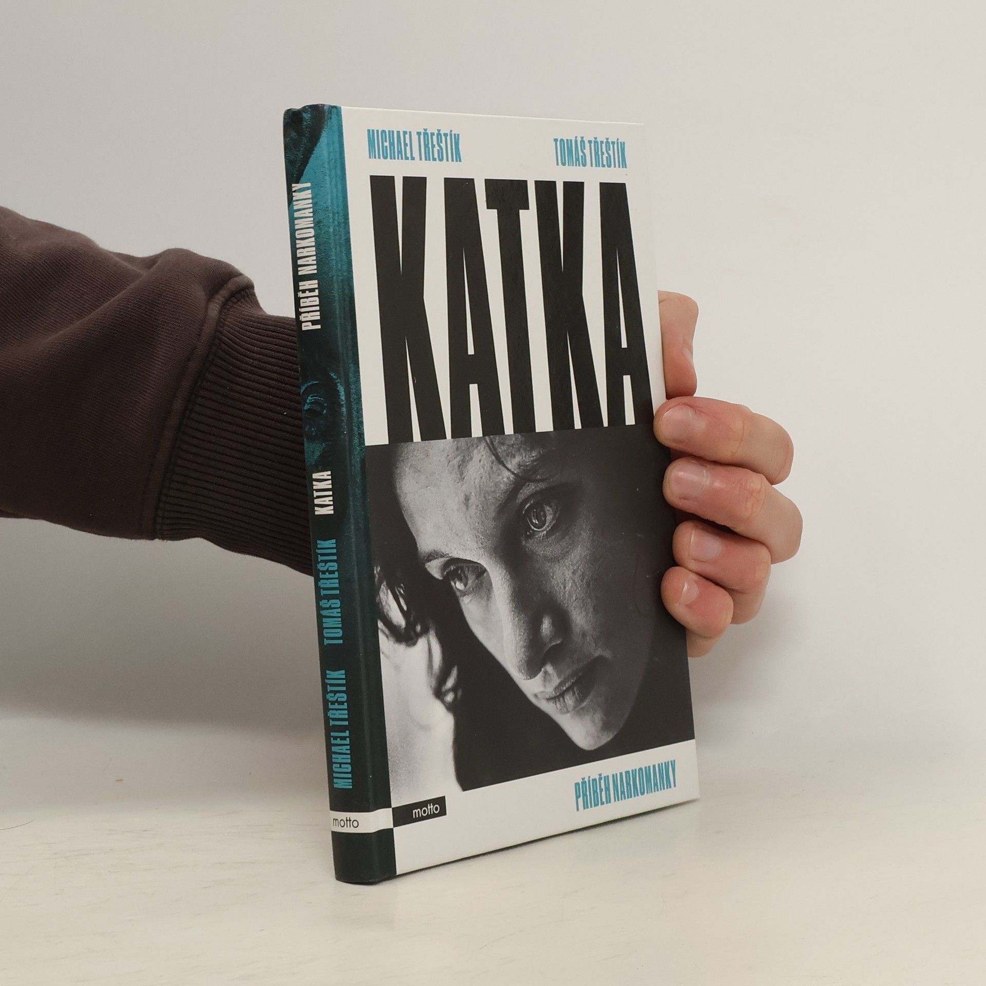 Tomáš Třeštík Katka. Příběh narkomanky