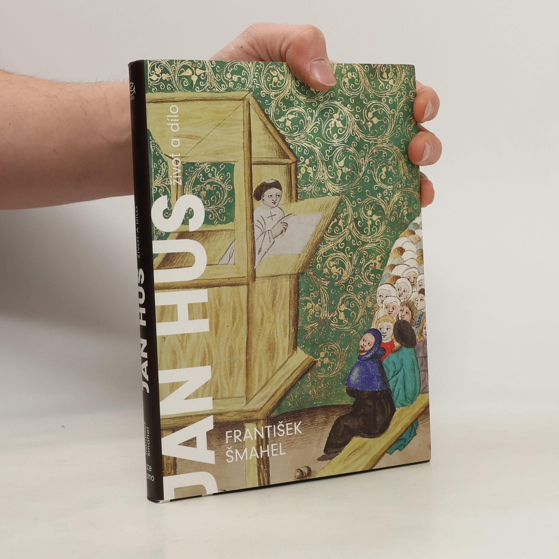 František Šmahel Jan Hus : život a dílo