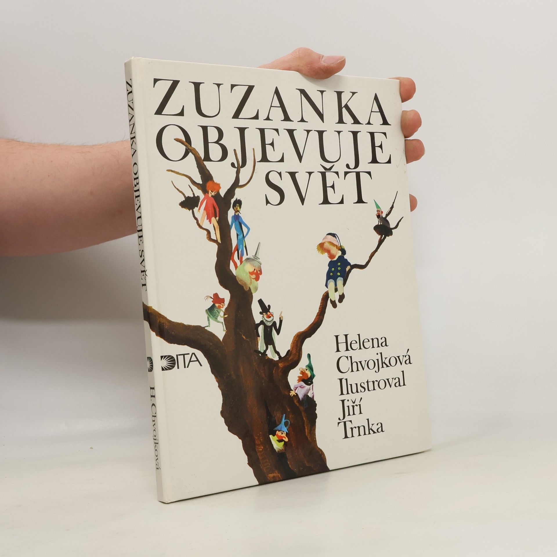 Helena Chvojková Zuzanka objevuje svět