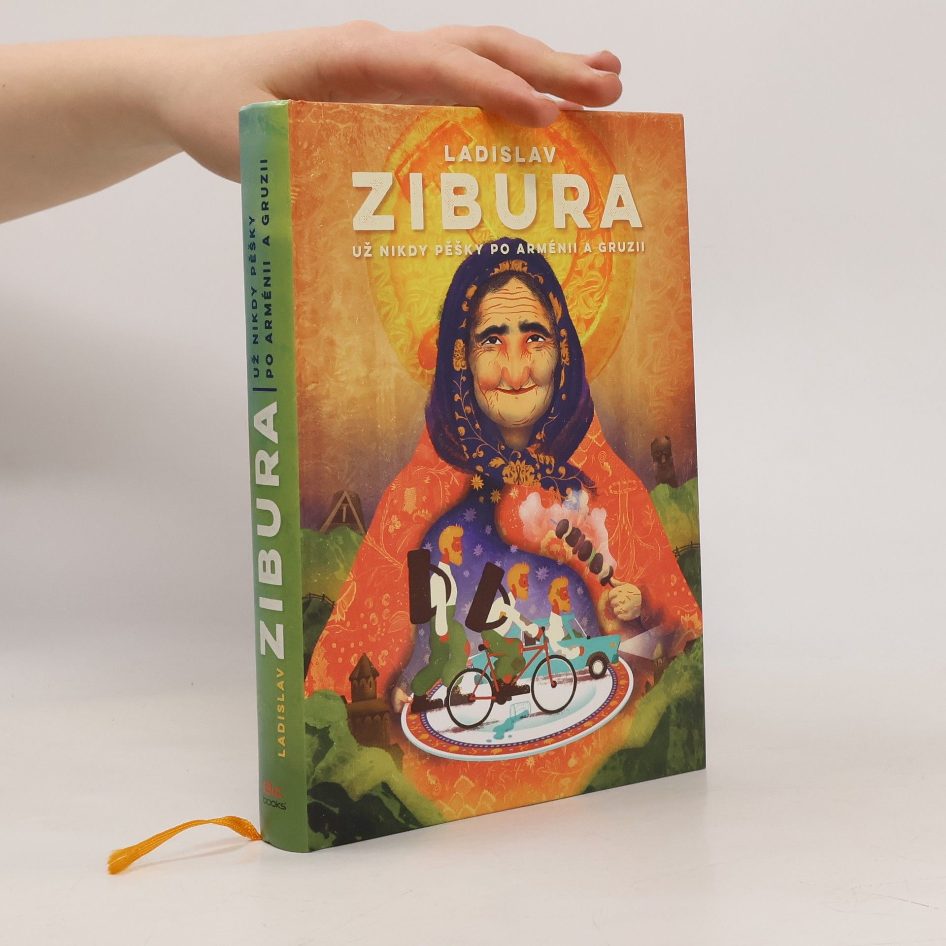 Ladislav Zibura Už nikdy pěšky po Arménii a Gruzii