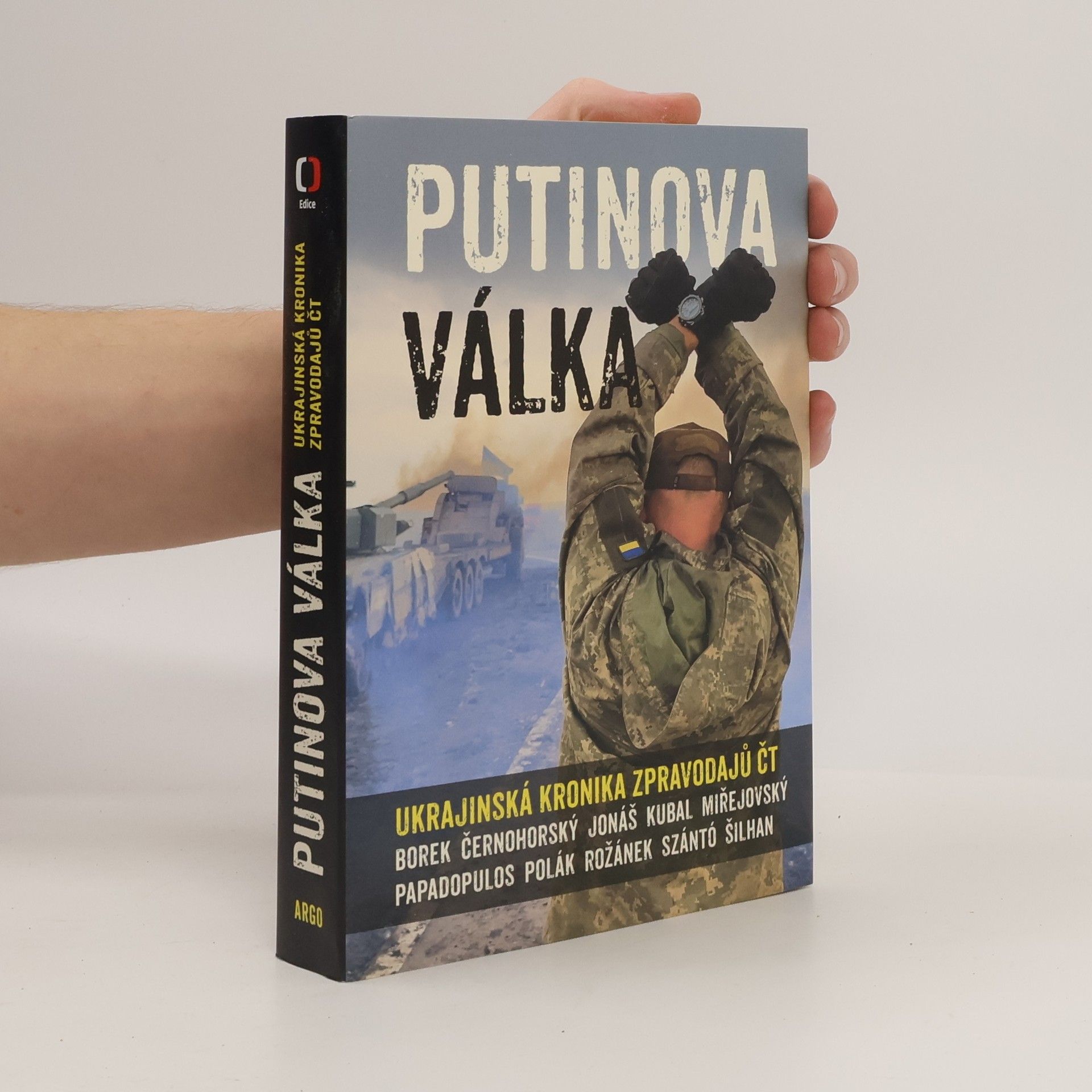 Autorenkollektiv Putinova válka. Ukrajinská kronika zpravodajů ČT