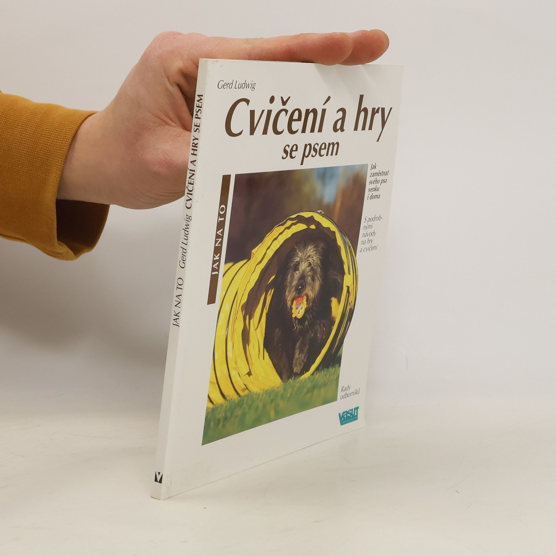 Gerd Ludwig Cvičení a hry se psem: Rady odborníků, jak všestranně zaměstnat svého psa